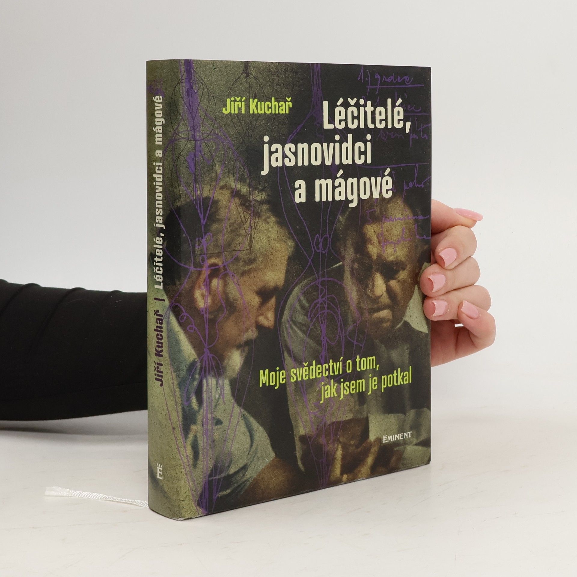 Jiří Kuchař Léčitelé, jasnovidci a mágové