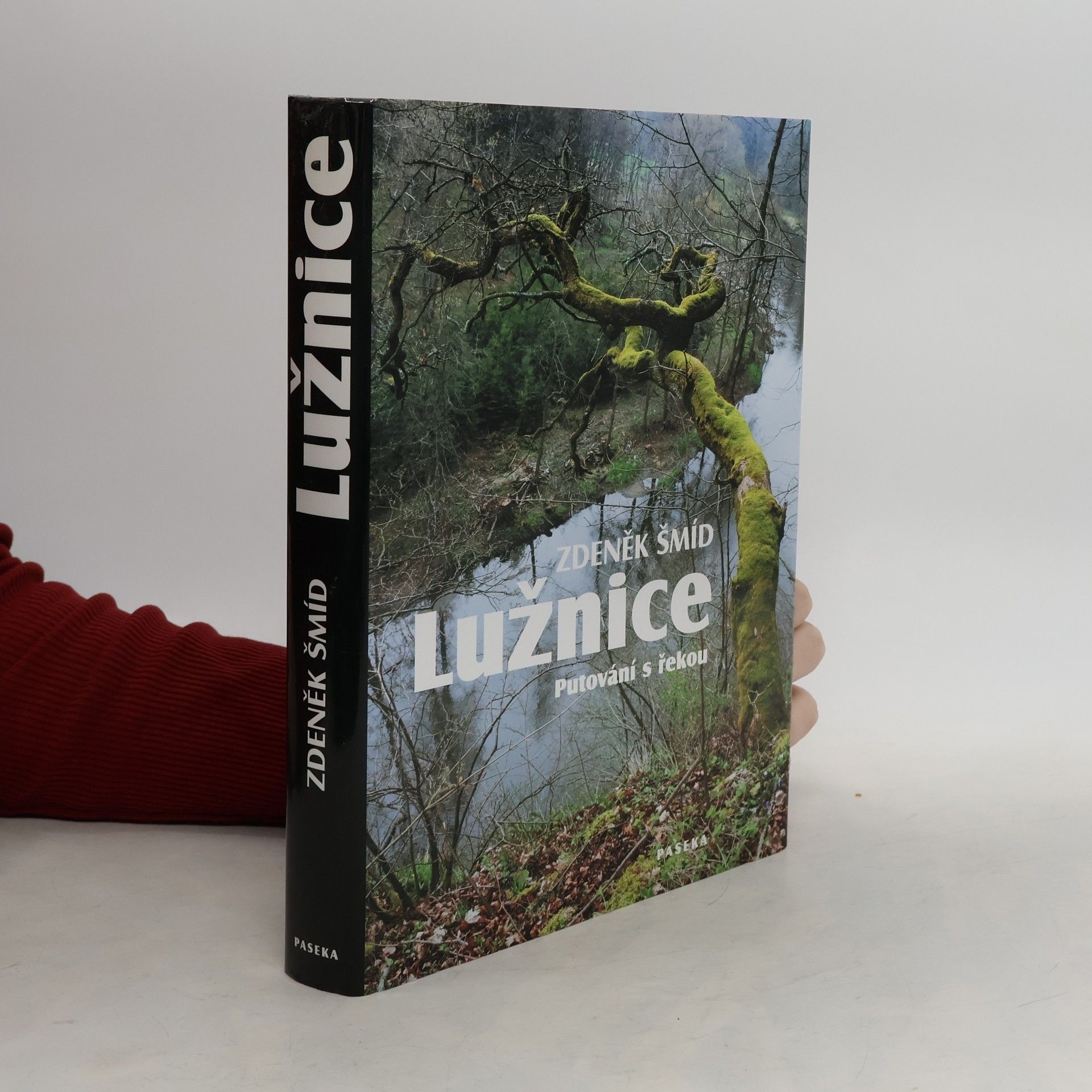 Zdeněk Šmíd Lužnice - Putování s řekou
