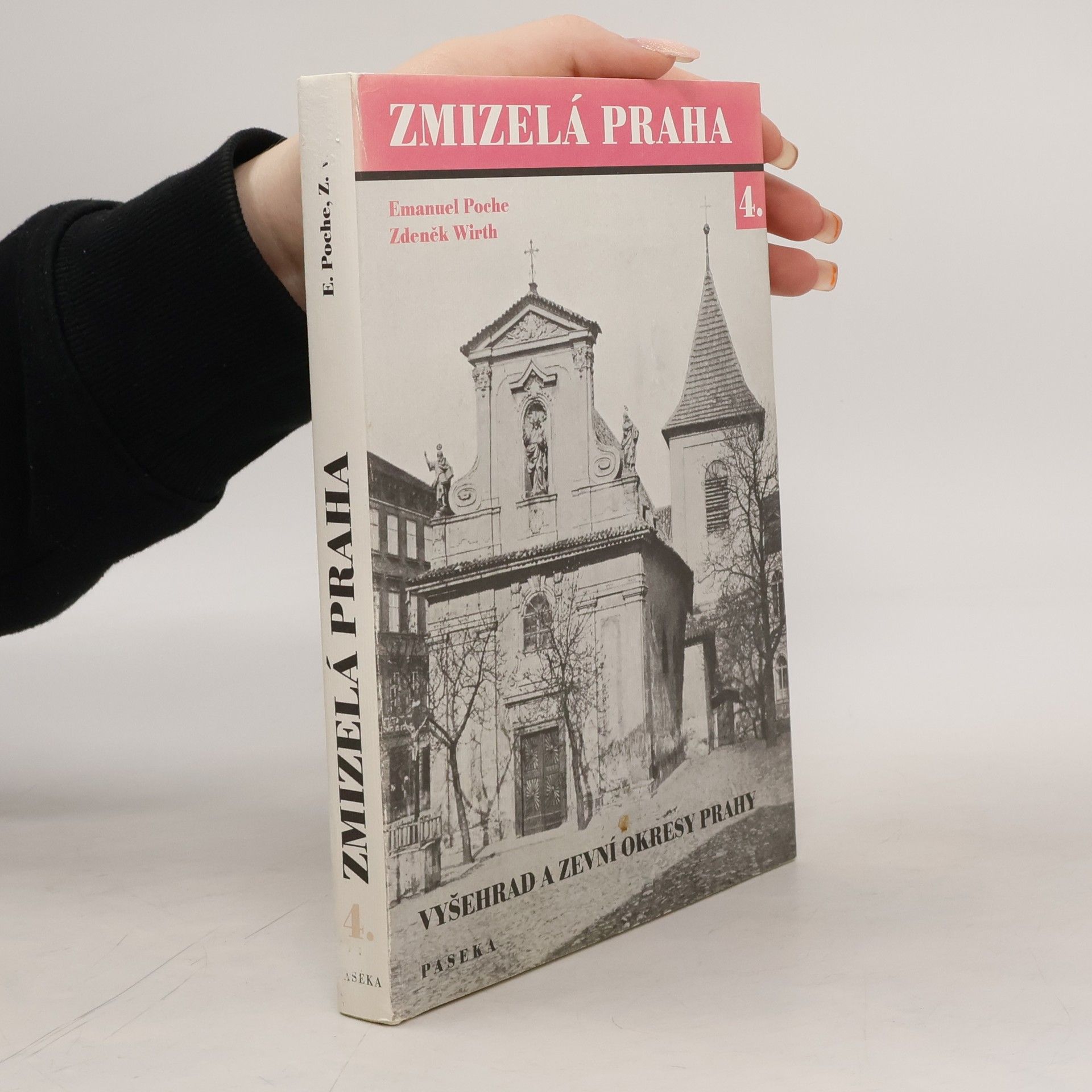 Emanuel Poche Zmizelá Praha 4. Vyšehrad a zevní okresy Prahy