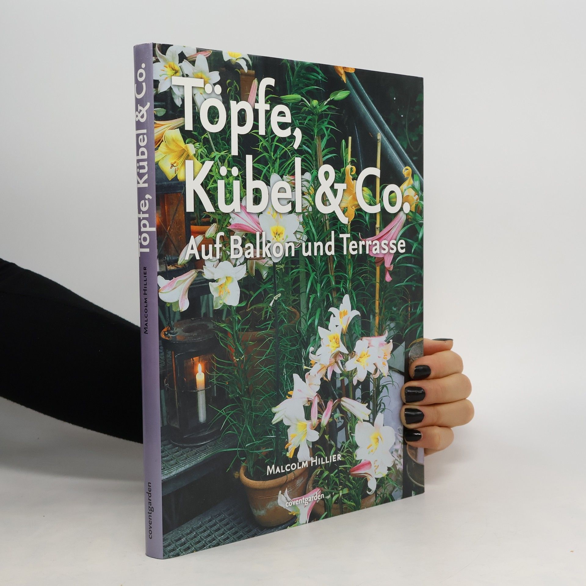 Malcolm Hillier Töpfe, Kübel & Co