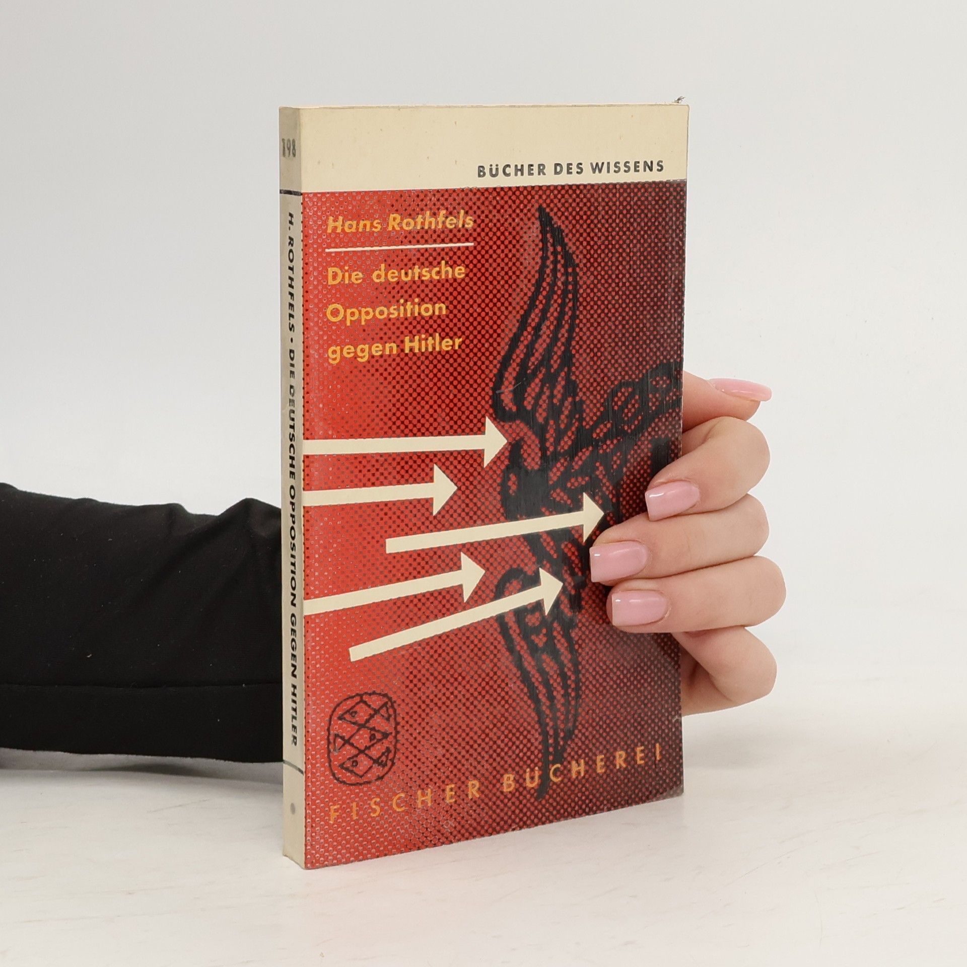 Hans Rothfels Die deutsche Opposition gegen Hitler