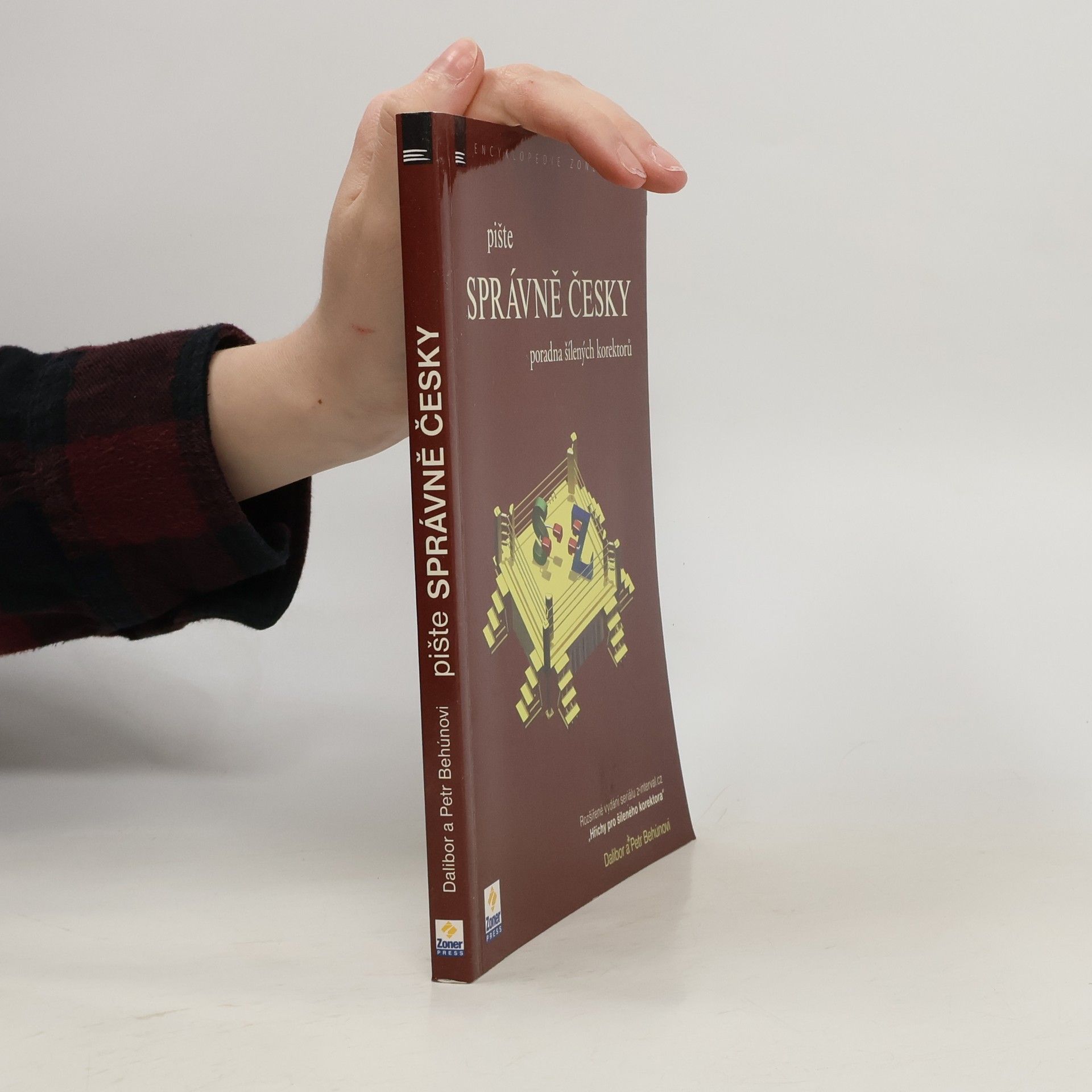 Dalibor Behún Pište správně česky - Poradna šílených korektorů