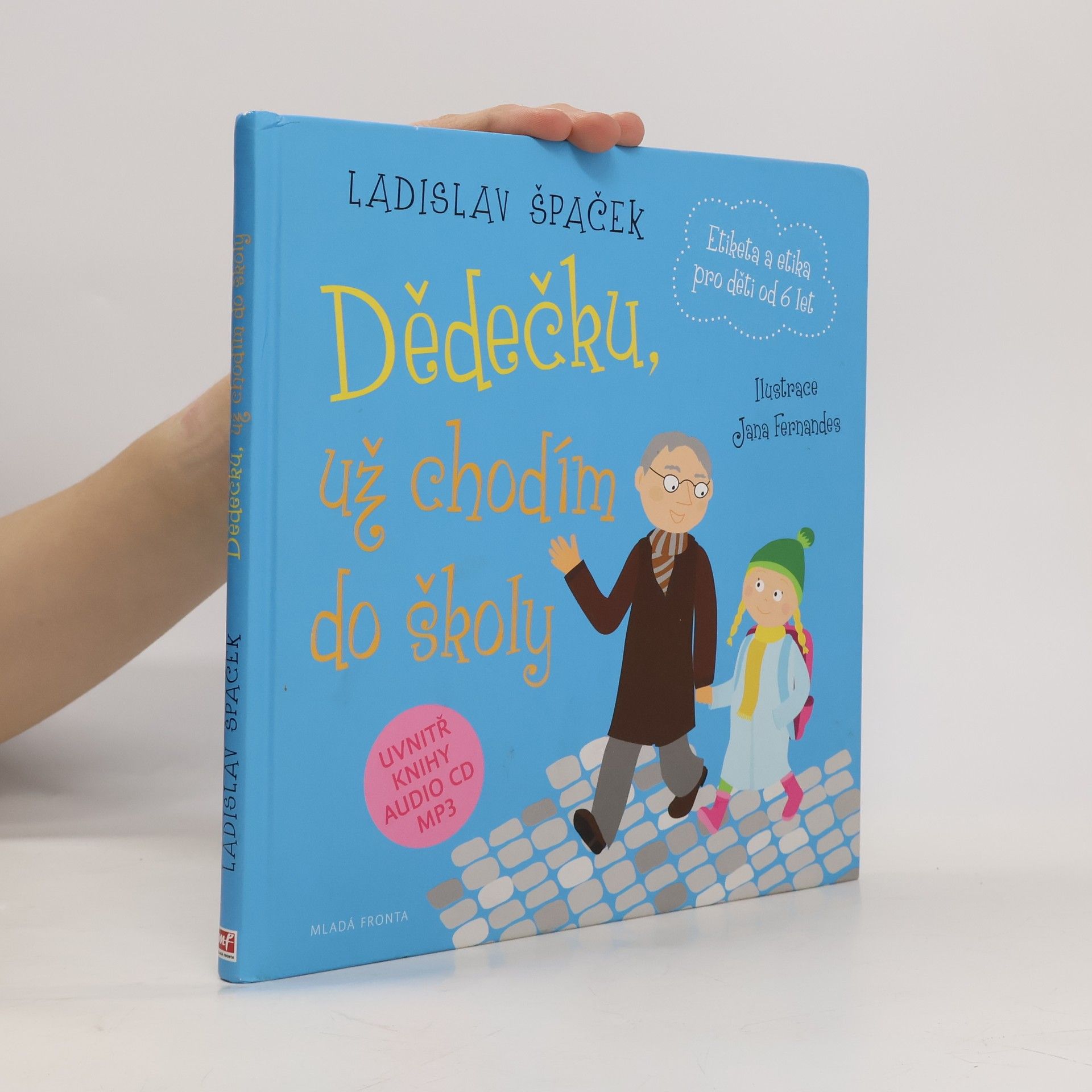 Dědečku, už chodím do školy: Etiketa pro kluky a holčičky od 6 let