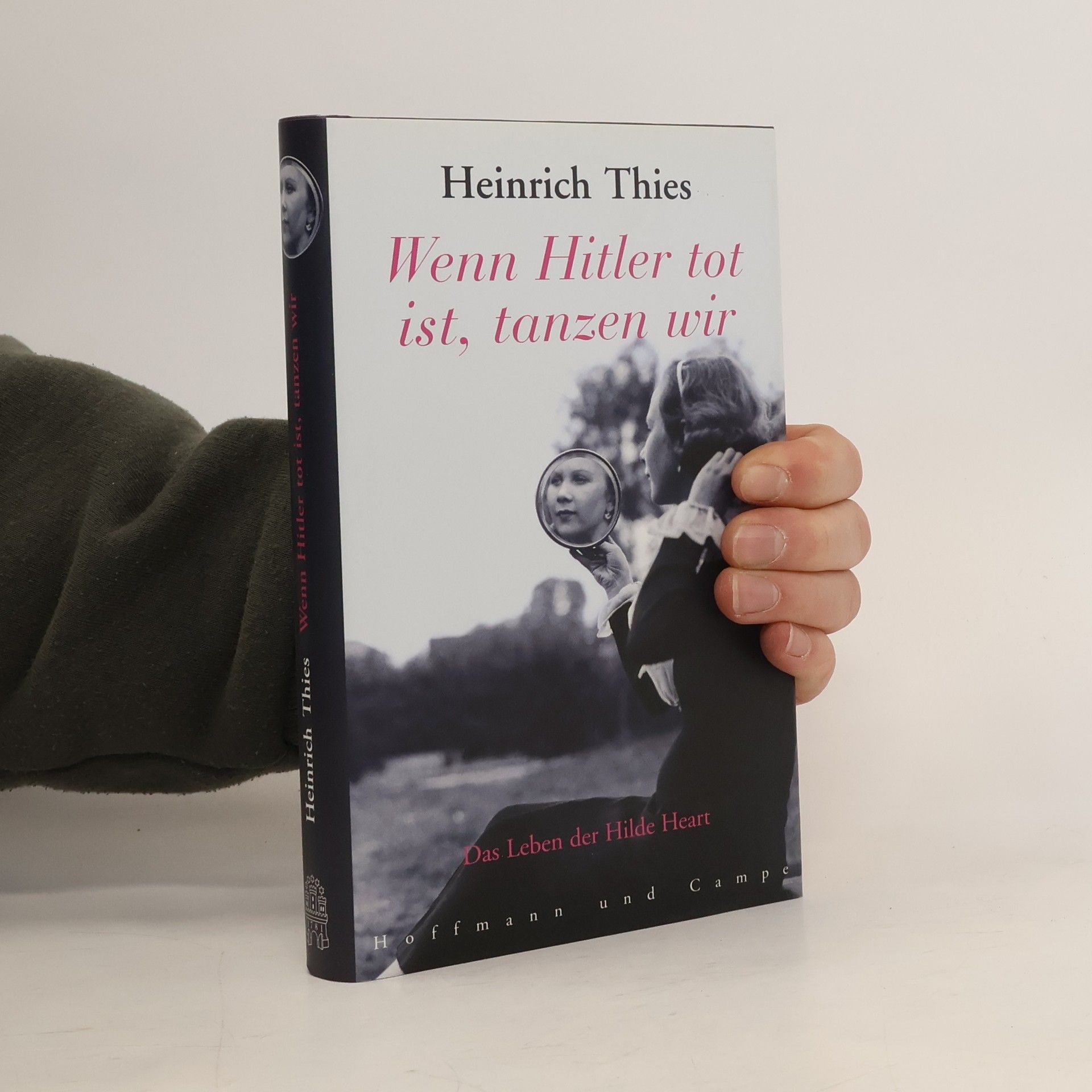 Wenn Hitler tot ist, tanzen wir