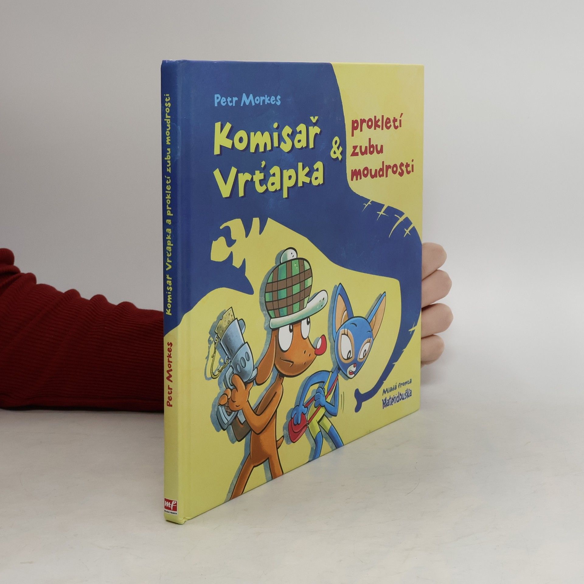 Petr Morkes Komisař Vrťapka & prokletí zubu moudrosti