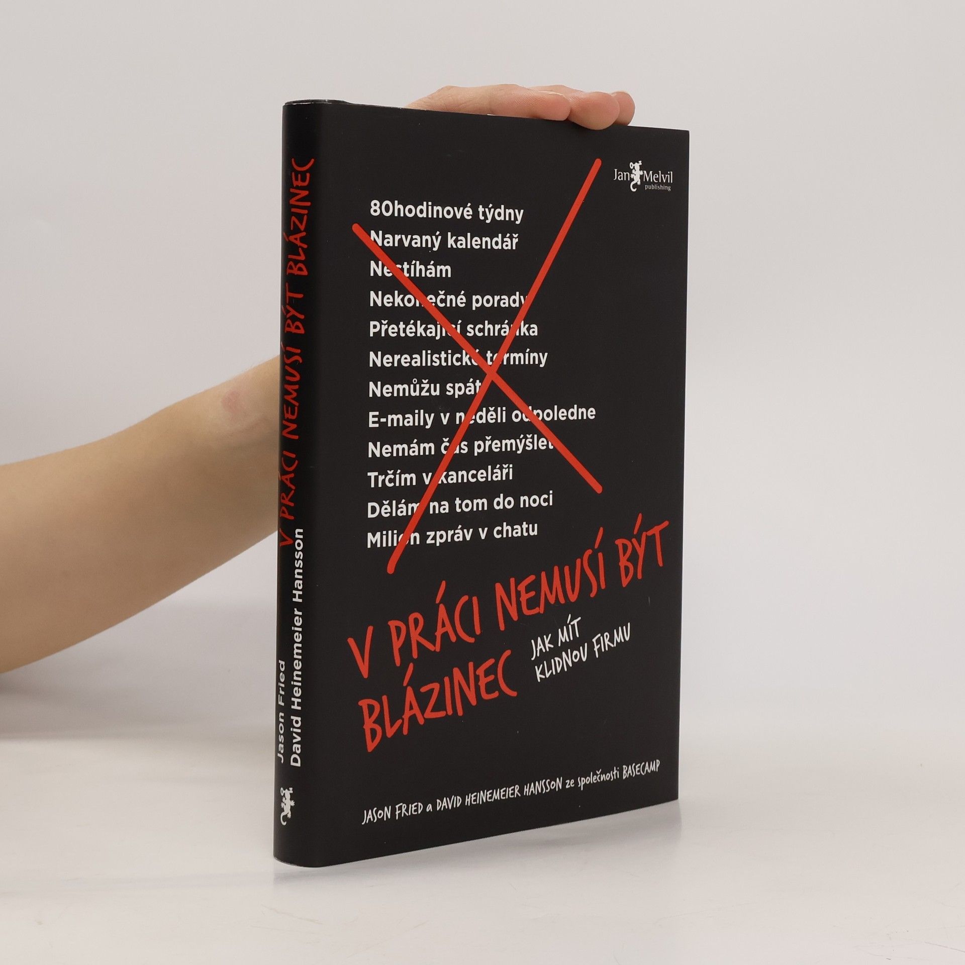 Jason Fried V práci nemusí být blázinec