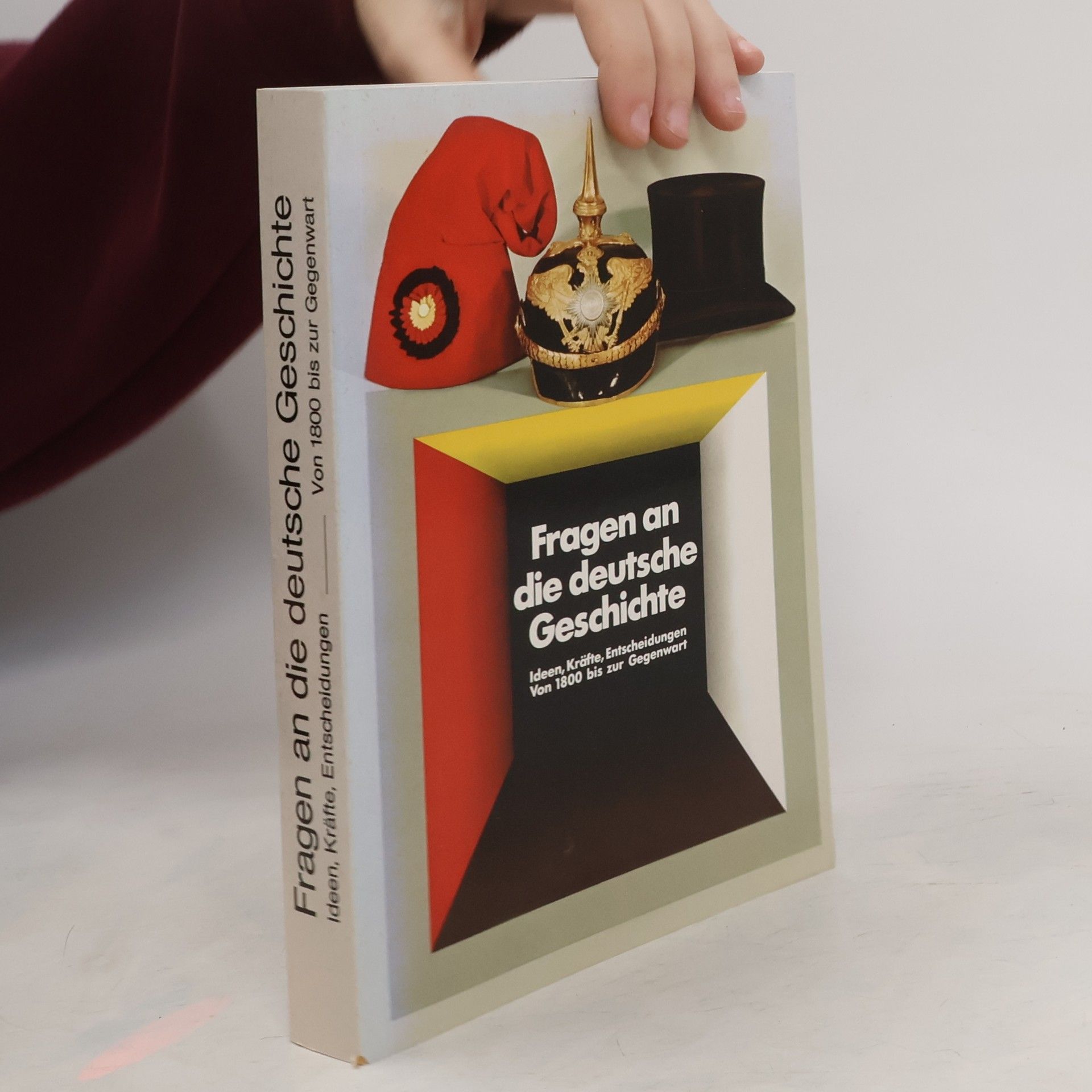 AA.VV. Fragen an die deutsche Geschichte. Ideen, Kräfte, Entscheidungen von 1800 bis zur Gegenwart
