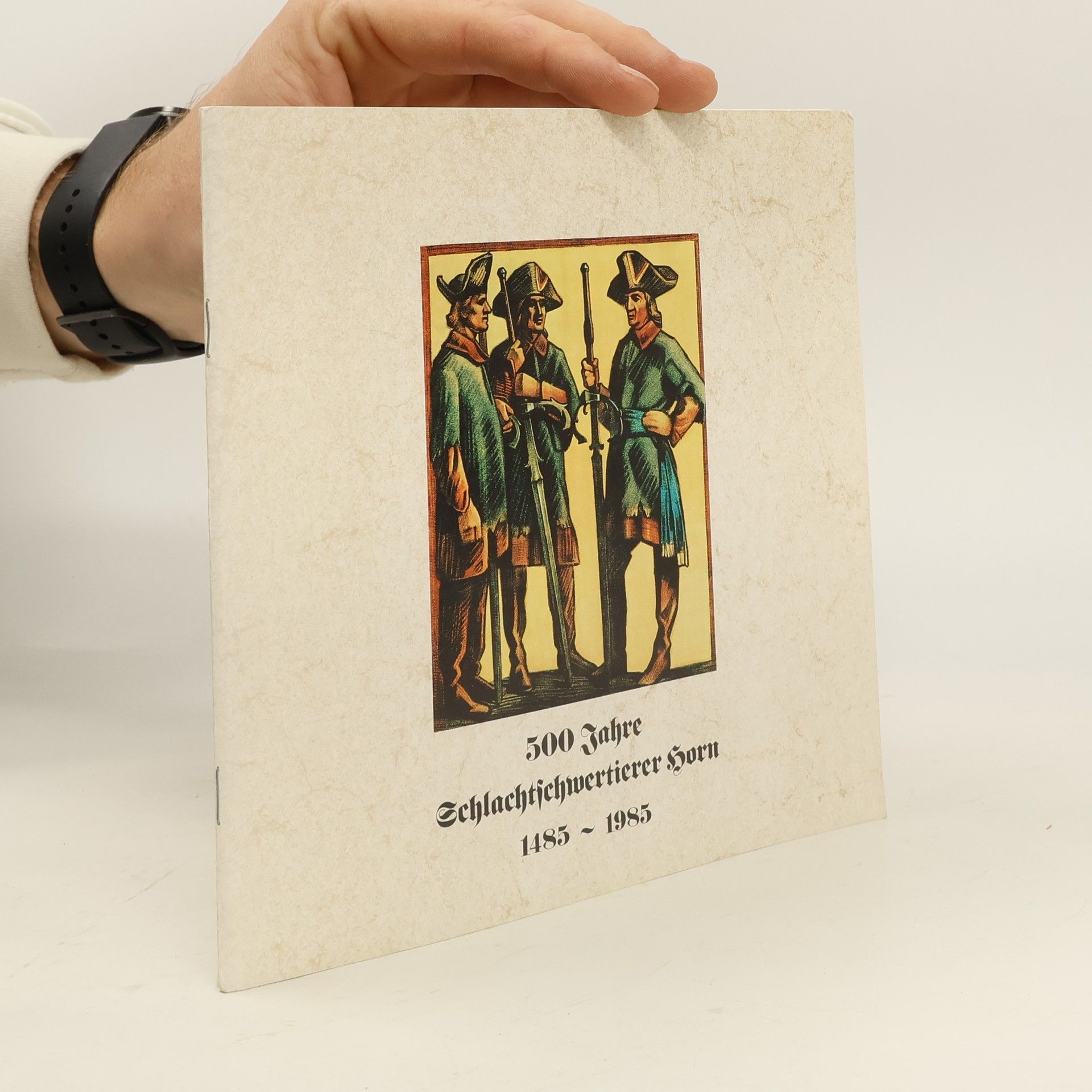 AA.VV. 500 Jahre Schlachtſchwertierer Horn 1485~1985