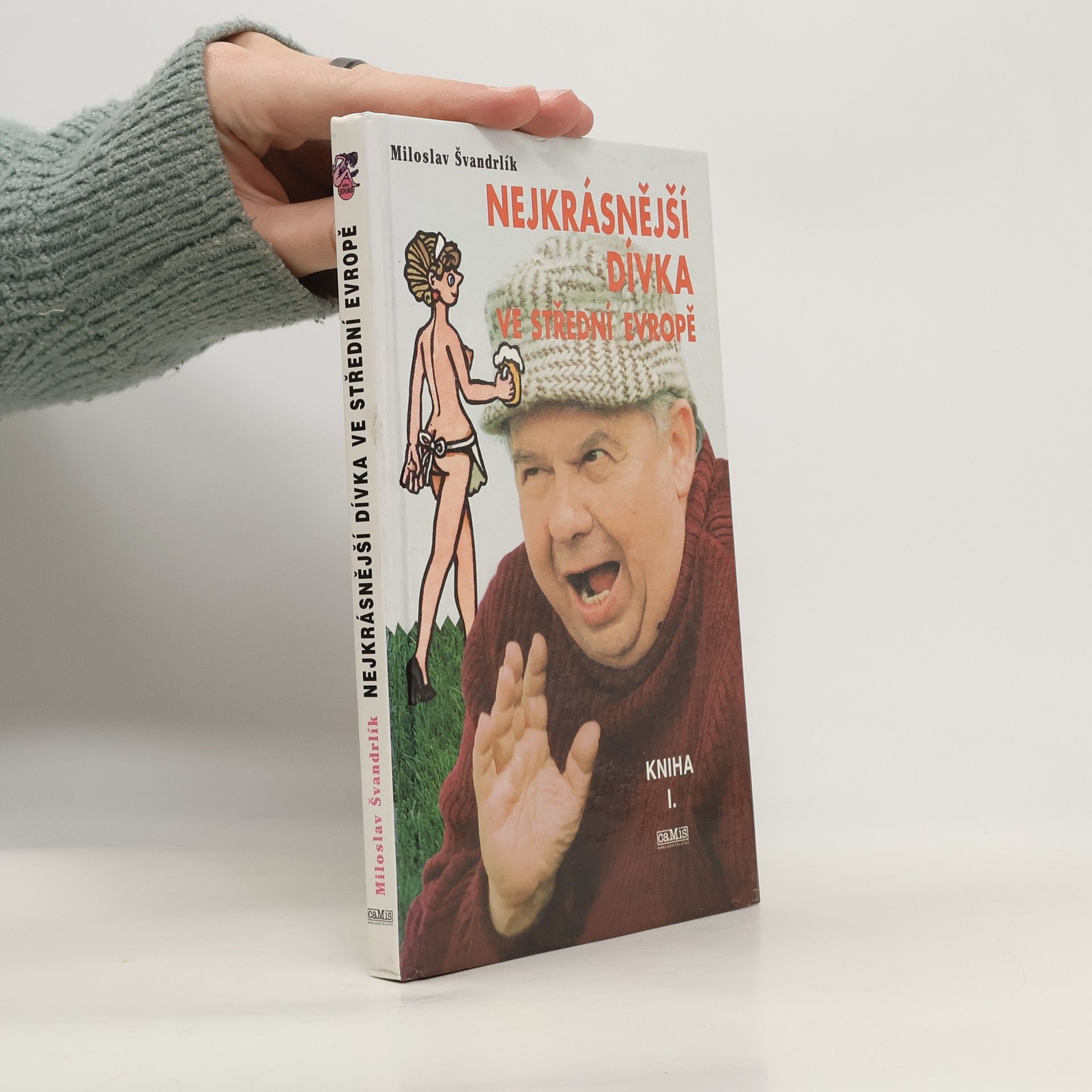 Miloslav Švandrlík Nejkrásnější dívka ve střední Evropě