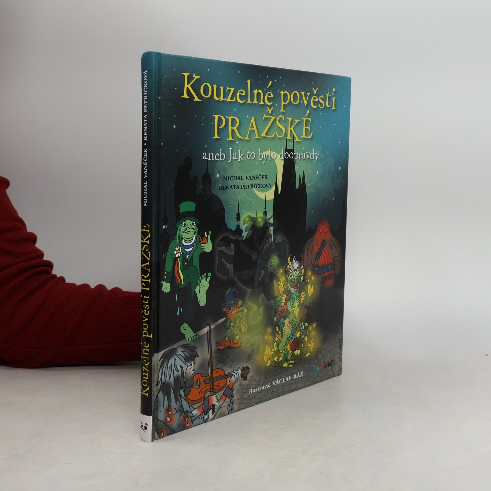 Kouzelné pověsti pražské, aneb, Jak to bylo doopravdy