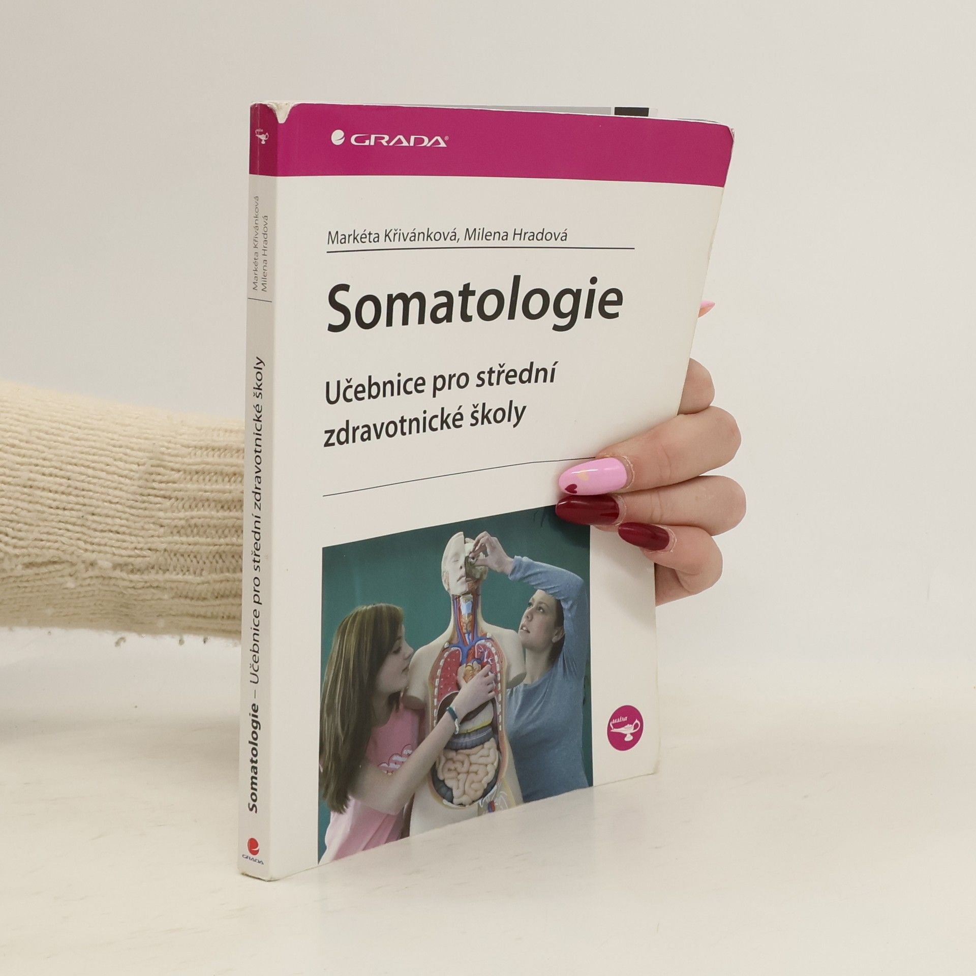 Markéta Křivánková Somatolgie : učebnice pro střední zdravotnické školy