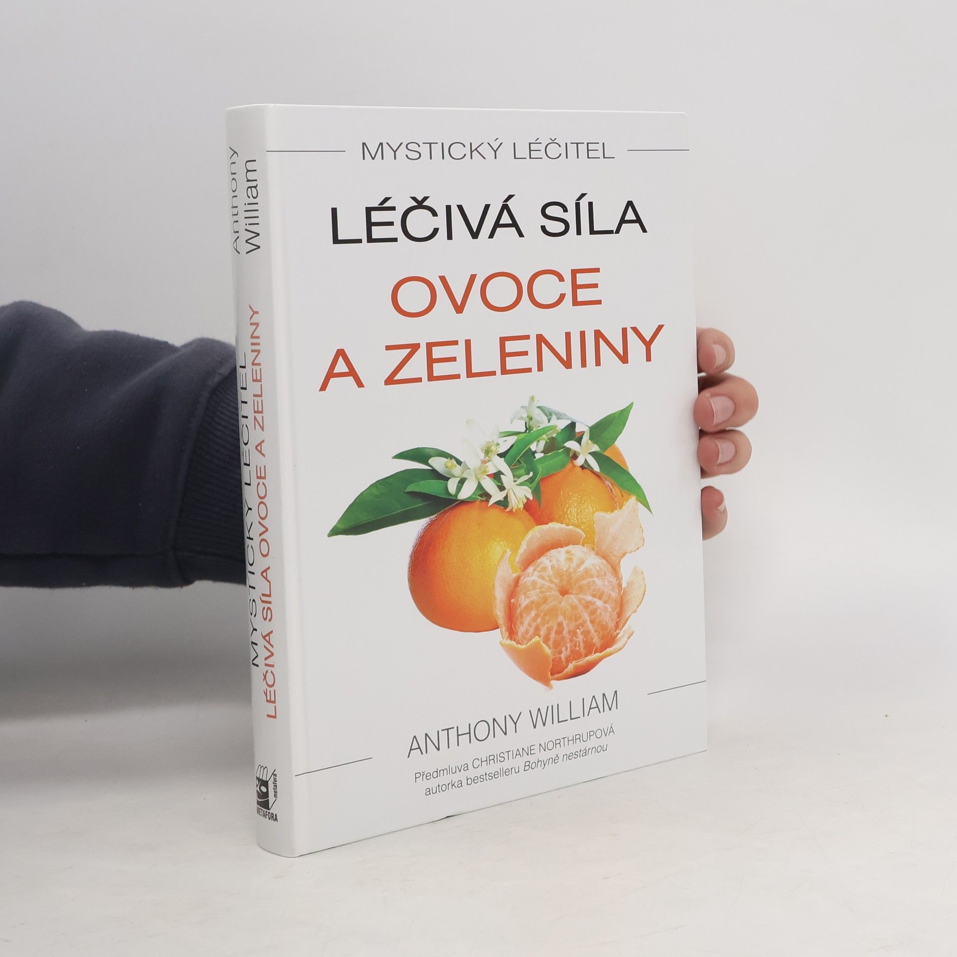 Anthony William Léčivá síla ovoce a zeleniny