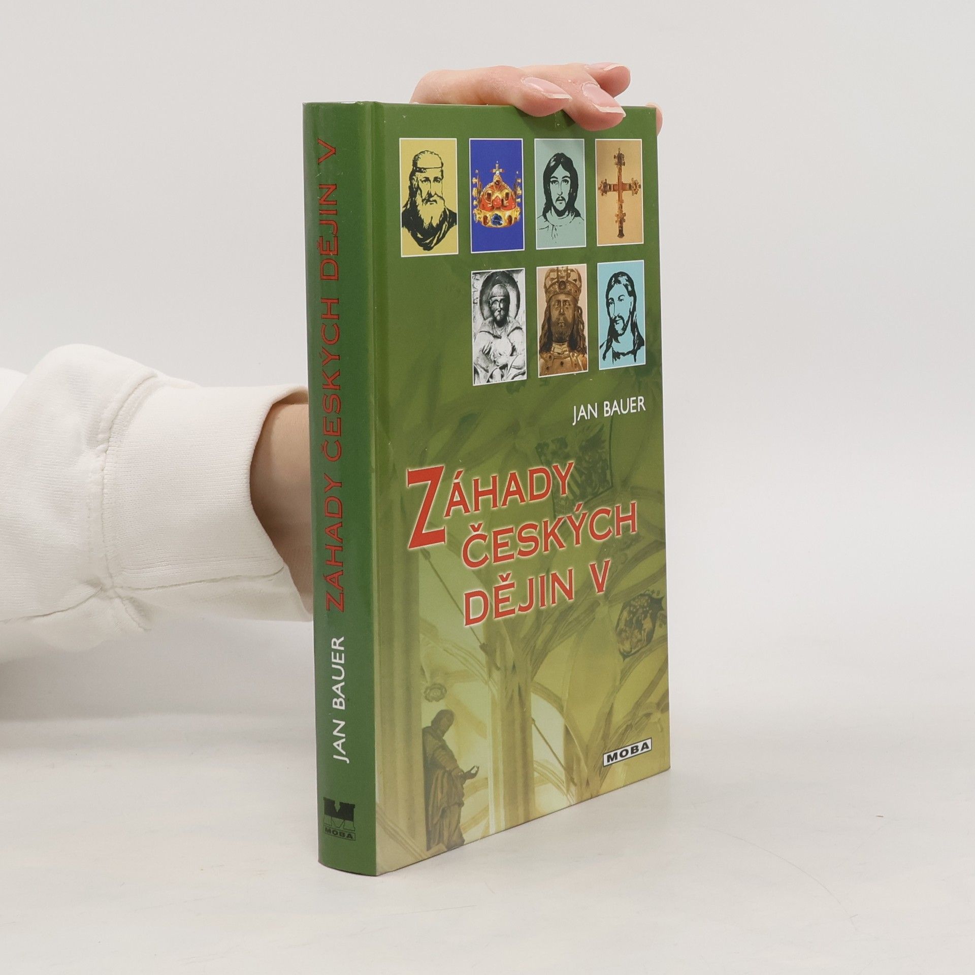 Jan Bauer Záhady českých dějin V