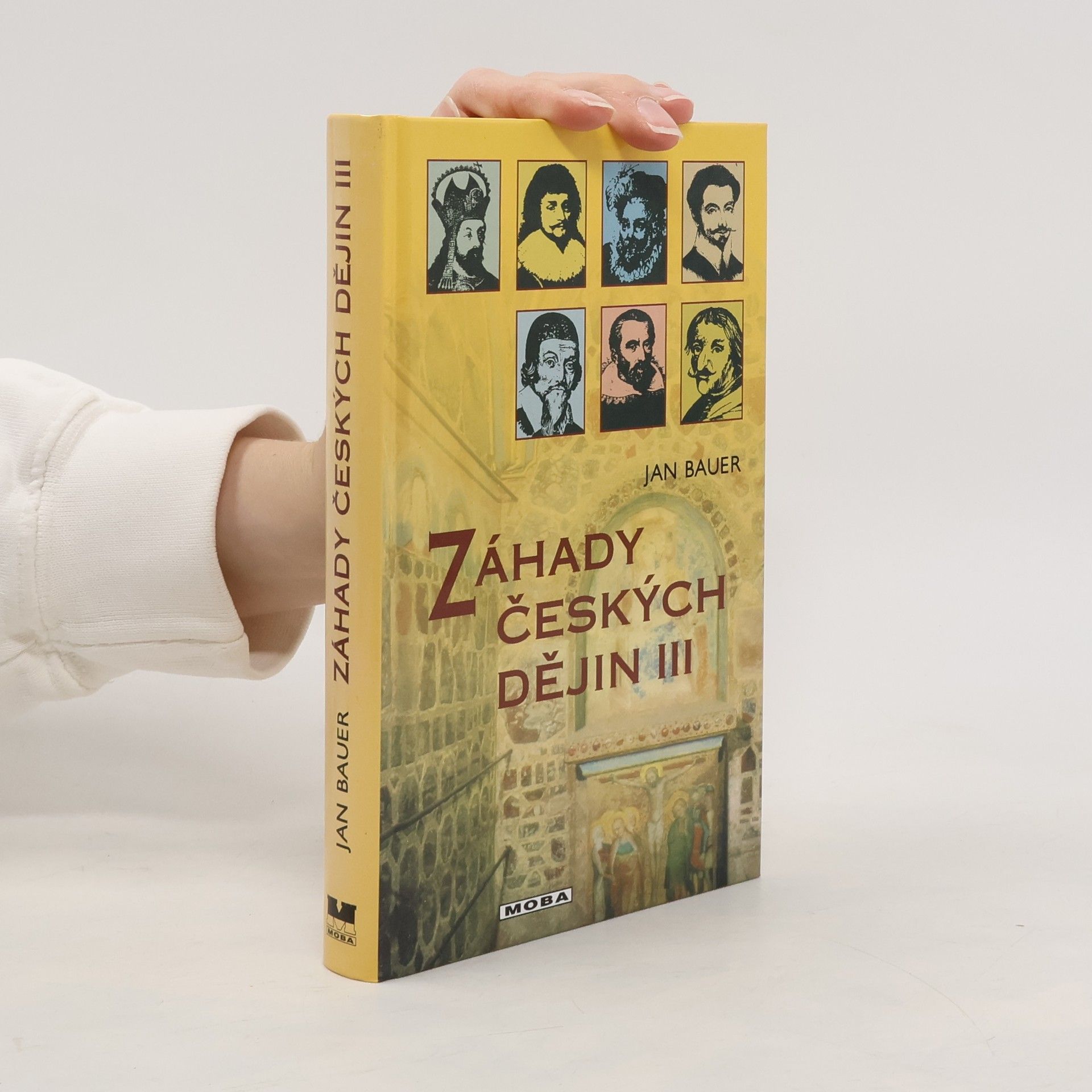 Jan Bauer Záhady českých dějin III