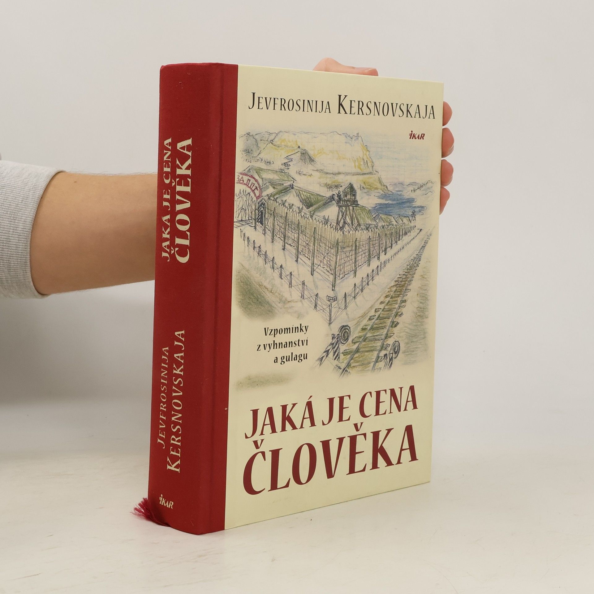 Jaká je cena člověka: Vzpomínky z vyhnanství a gulagu