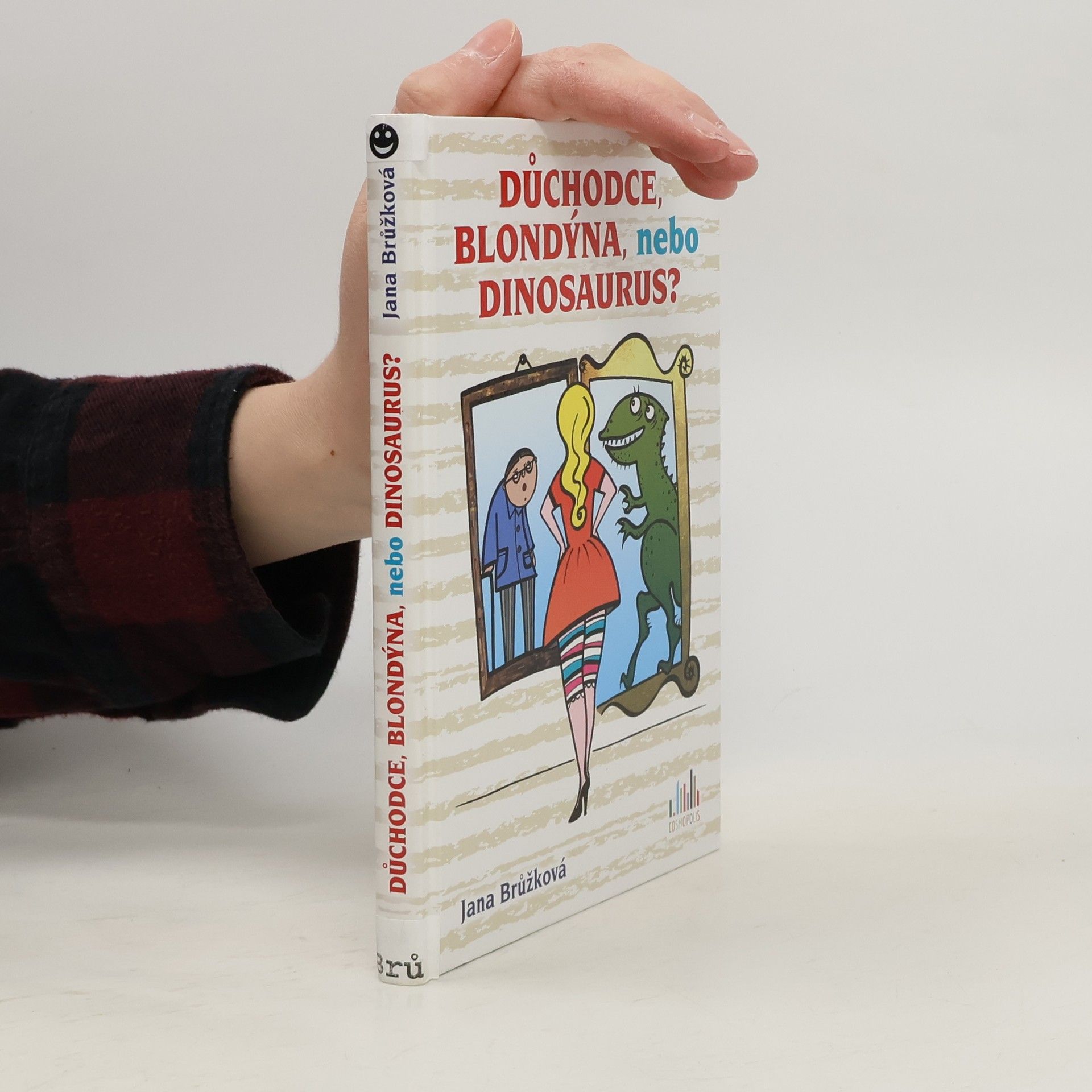 Důchodce, blondýna, nebo dinosaurus?