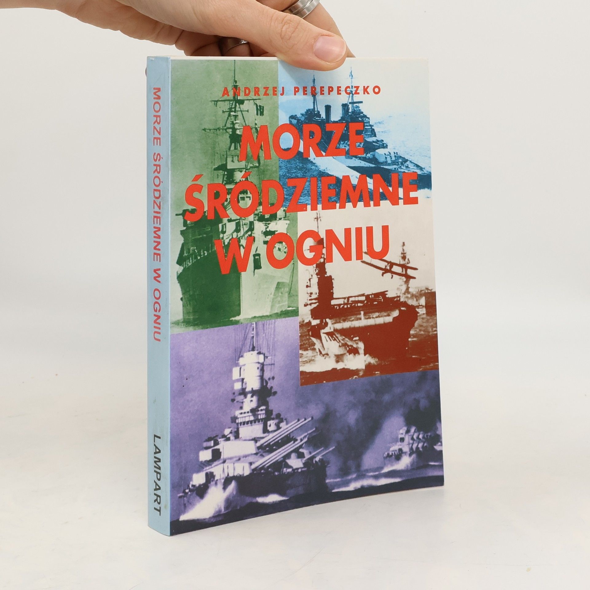 Andrzej Perepeczko Morze Śródziemne w ogniu
