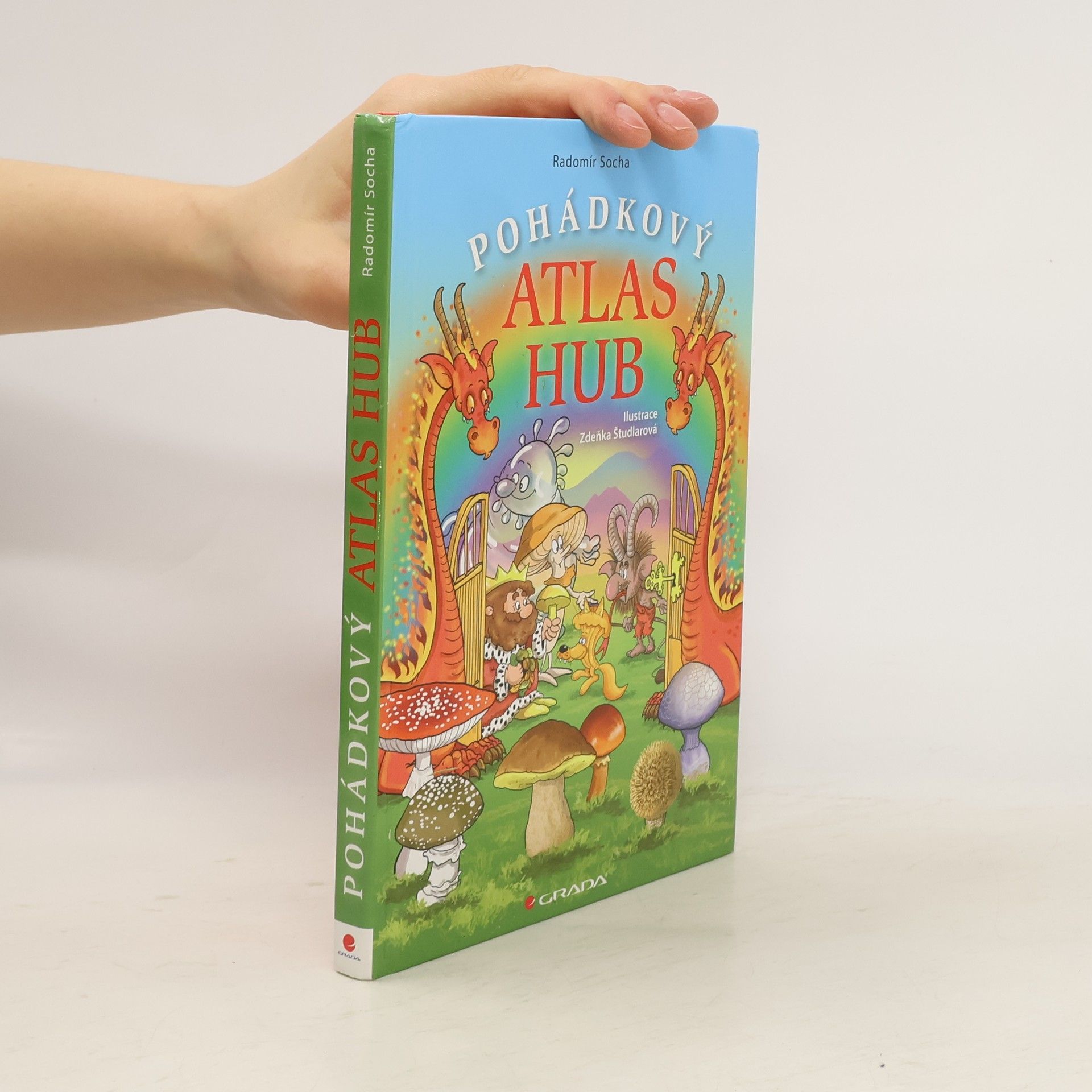 Radomír Socha Pohádkový atlas hub