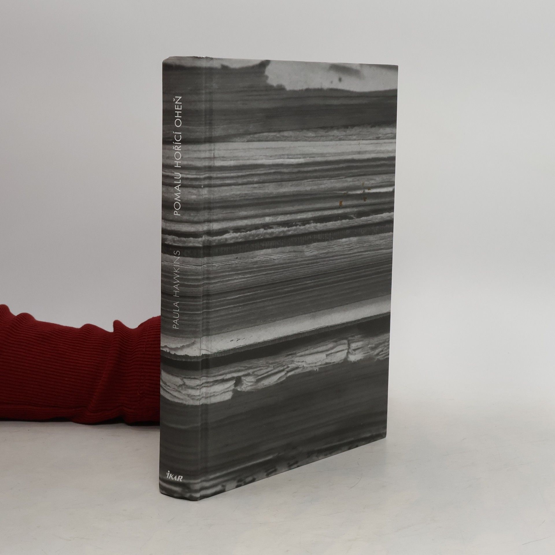 Paula Hawkins Pomalu hořící oheň