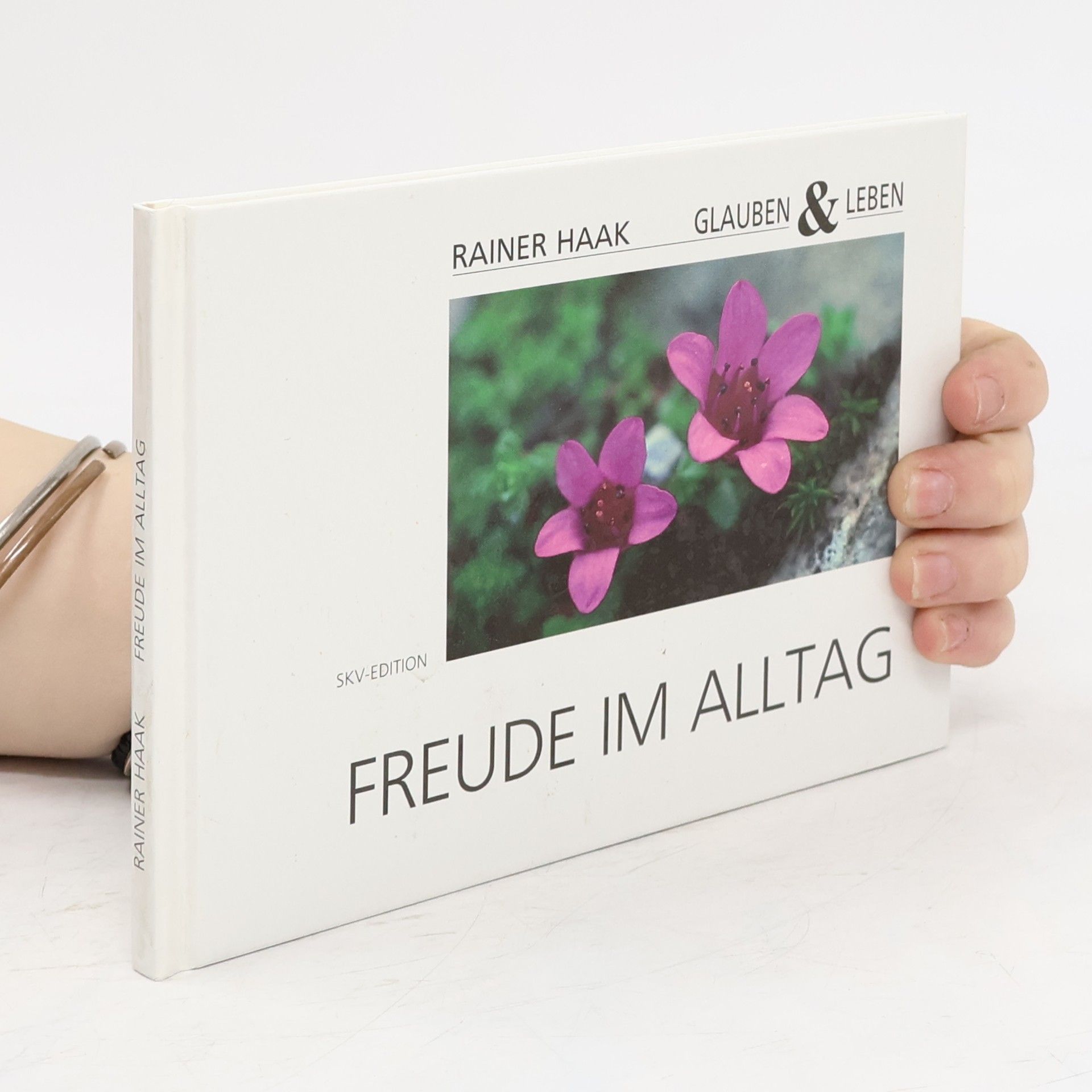 Rainer Haak Freude im Alltag