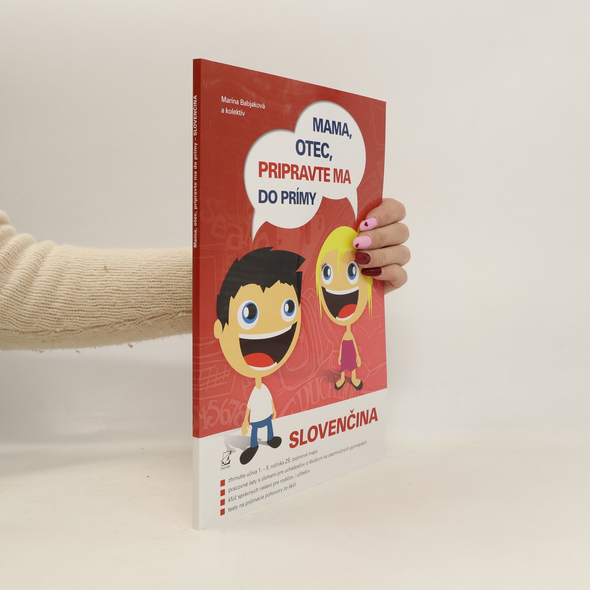 Marína Babjaková Mama, otec, pripravte ma do prímy. Slovenčina.