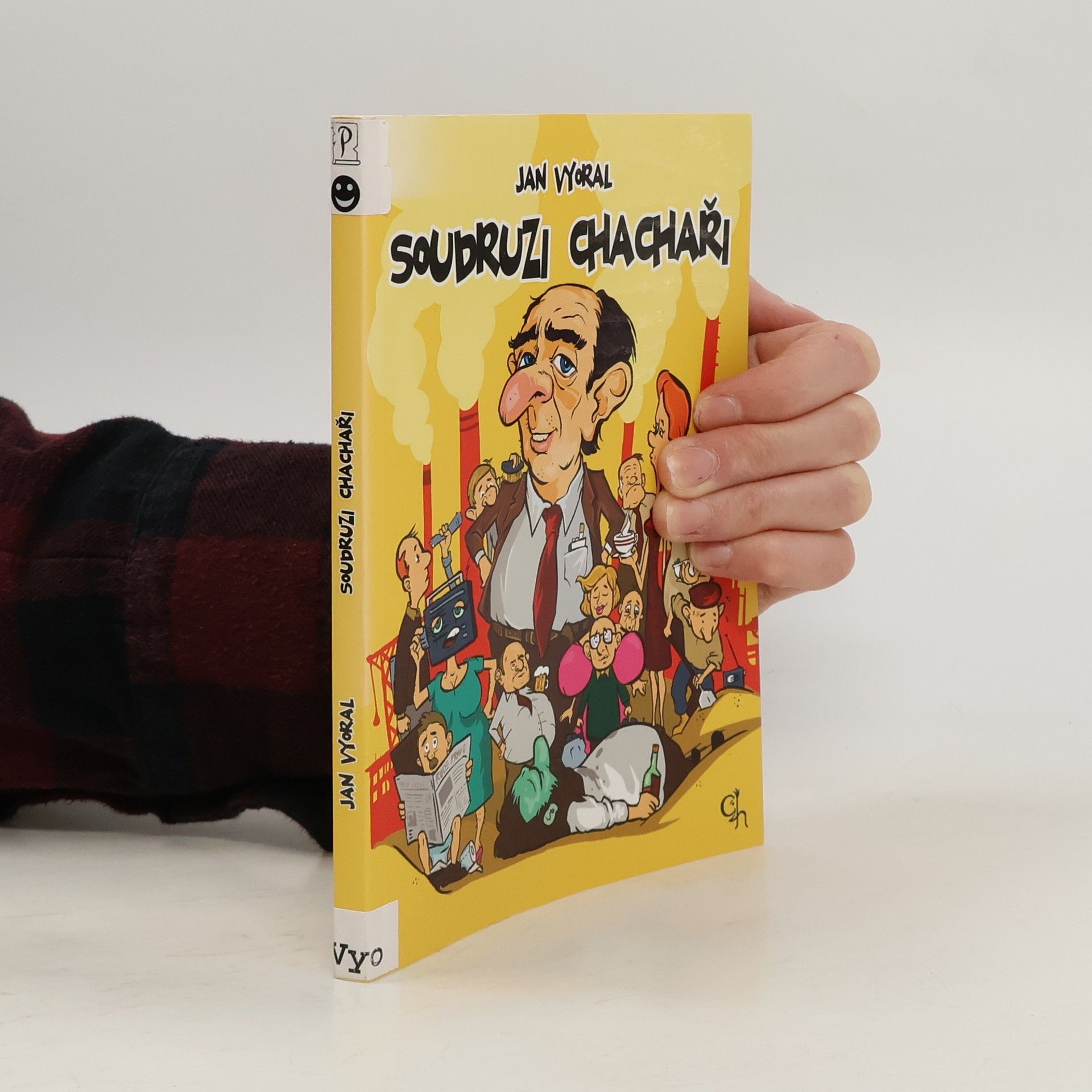 Jan Vyoral Soudruzi chachaři