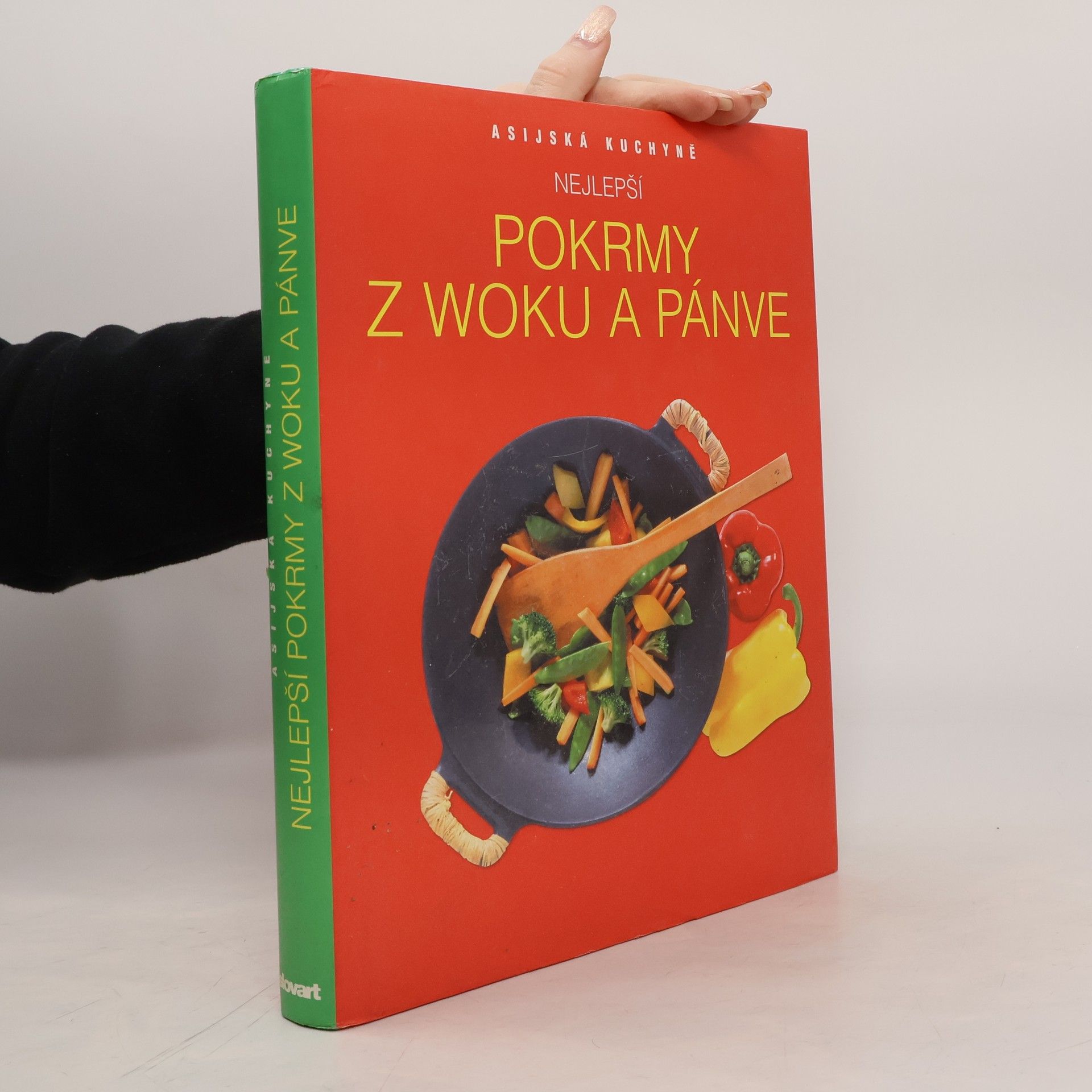 AA.VV. Nejlepší pokrmy z woku a pánve: Asijská kuchyně