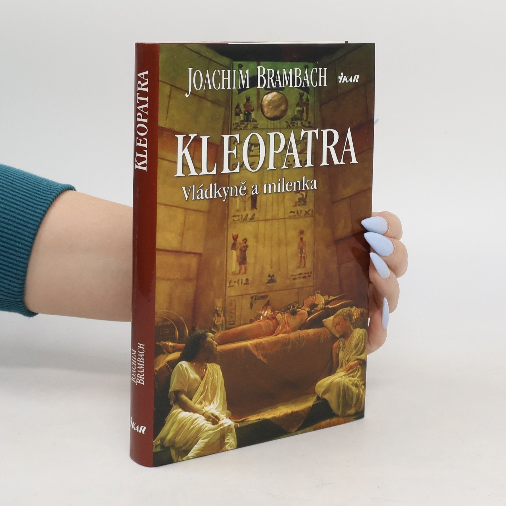 Joachim Brambach Kleopatra. Vládkyně a milenka