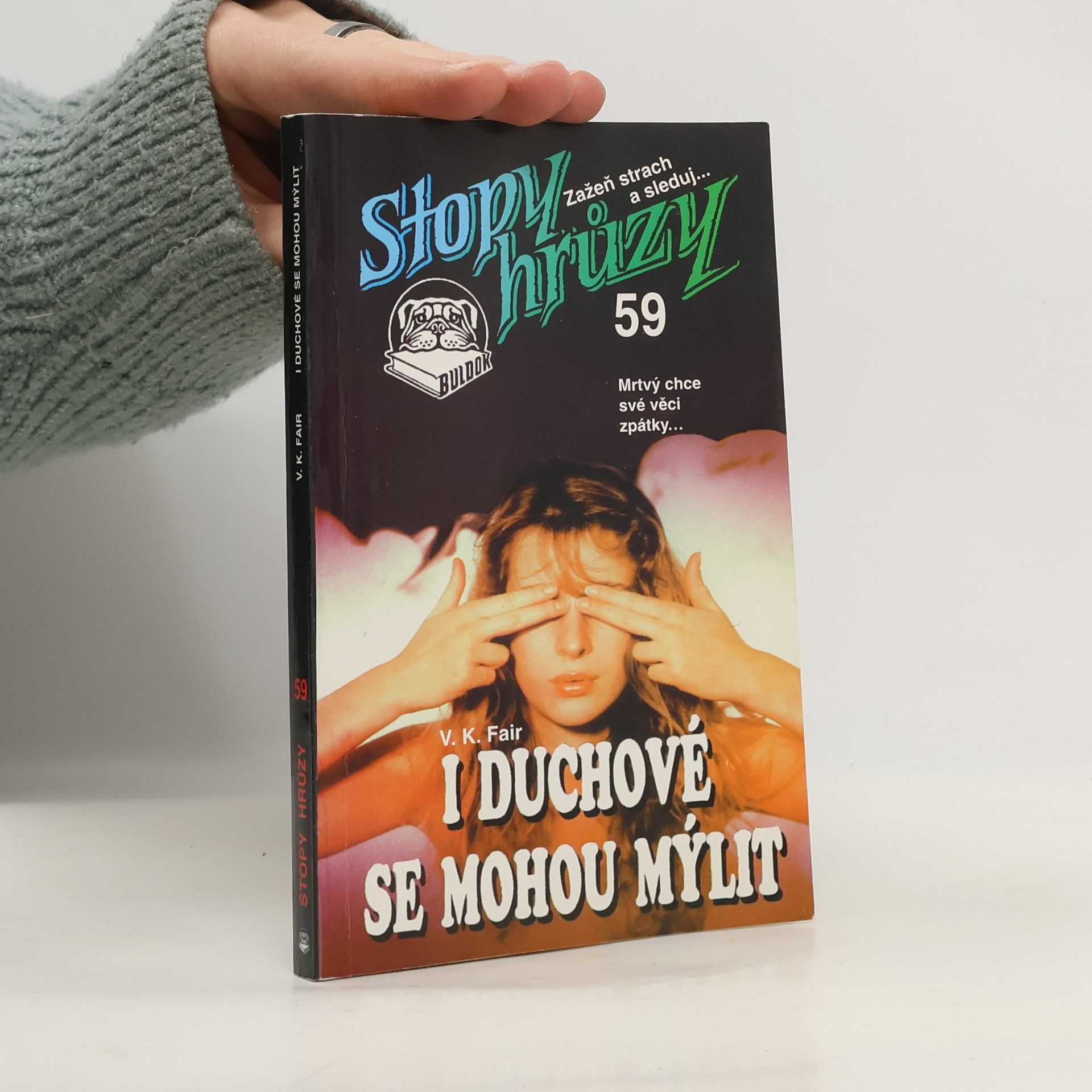 I duchové se mohou mýlit : Stopy hrůzy 59