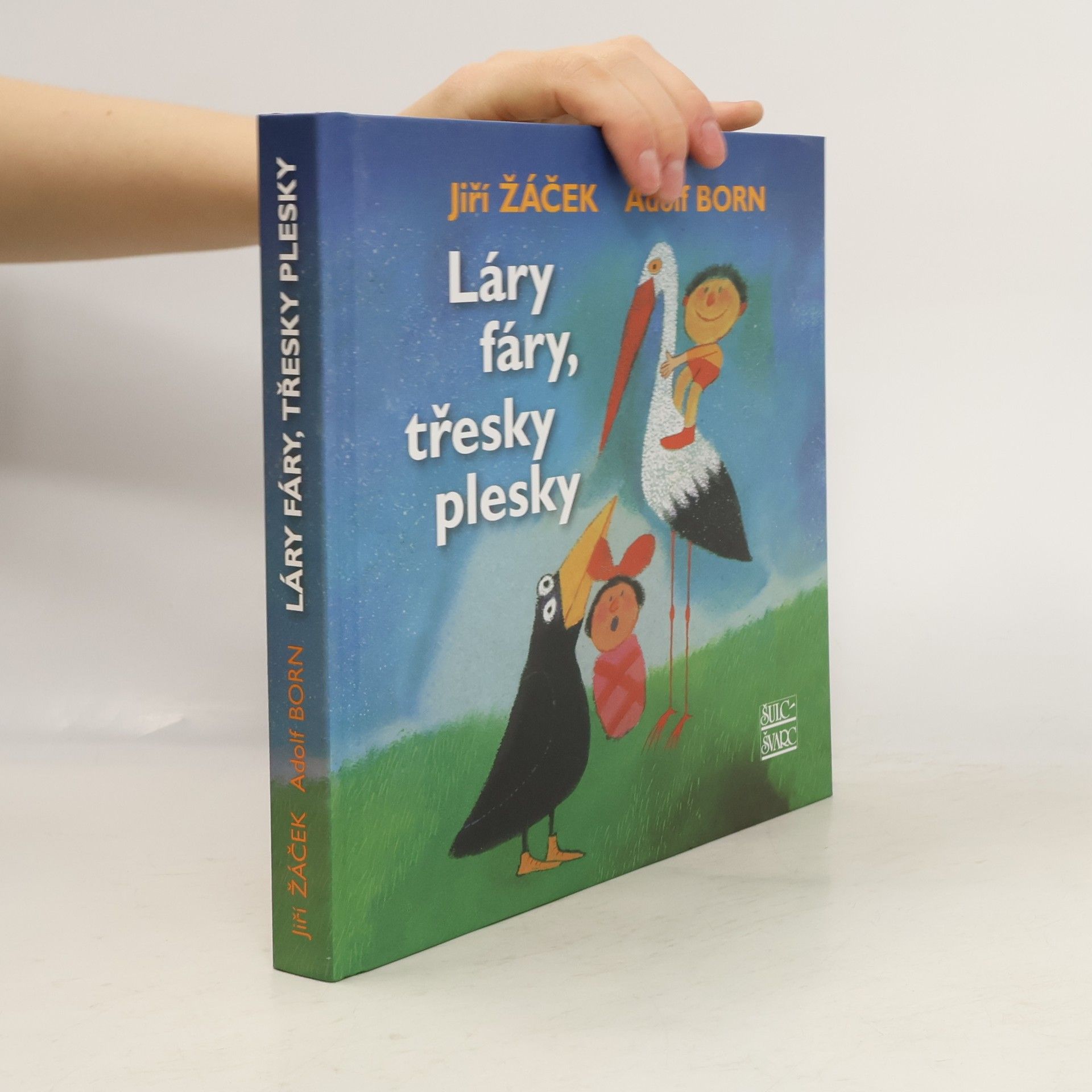 Adolf Born Láry fáry, třesky plesky