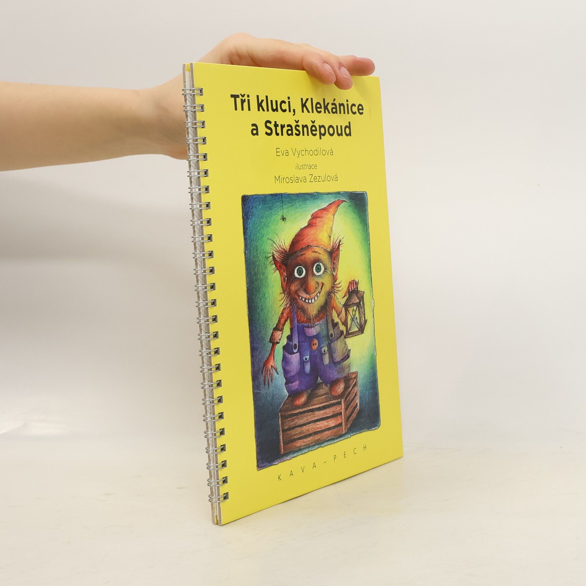 Eva Vychodilová Tři kluci, Klekánice a Strašněpoud