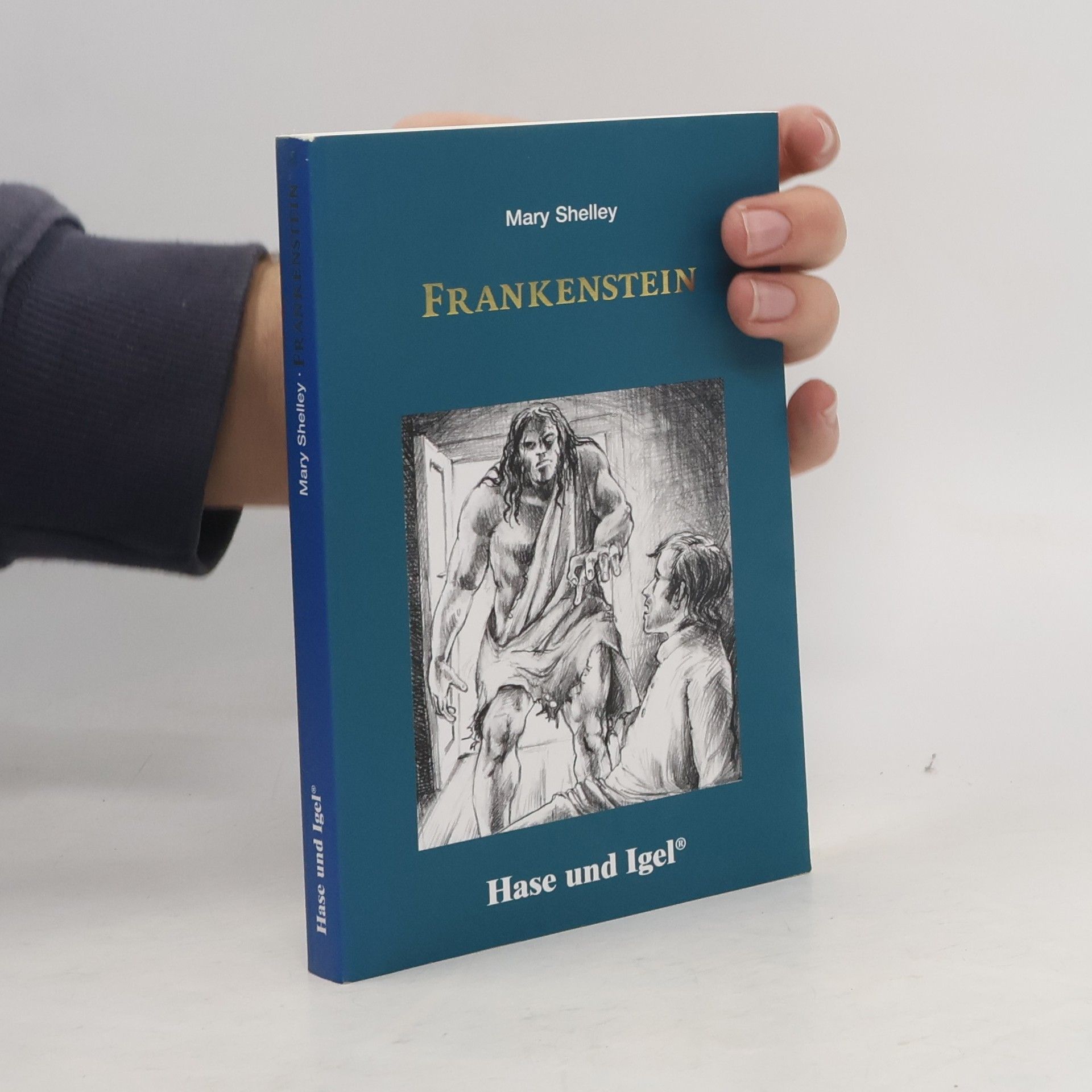 Mary W. Shelley Frankenstein. Schulausgabe