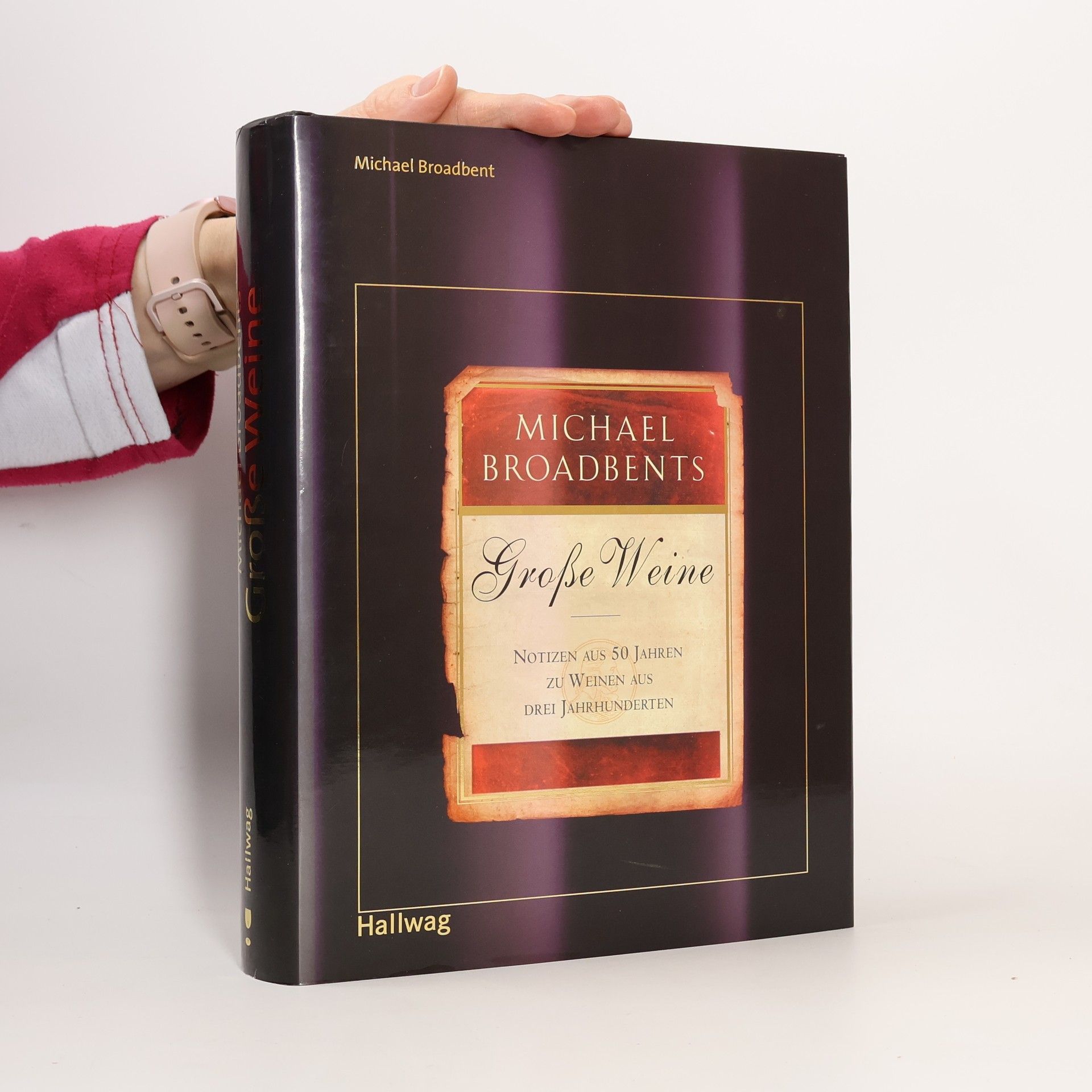 John Michael Broadbent Michael Broadbents Große Weine