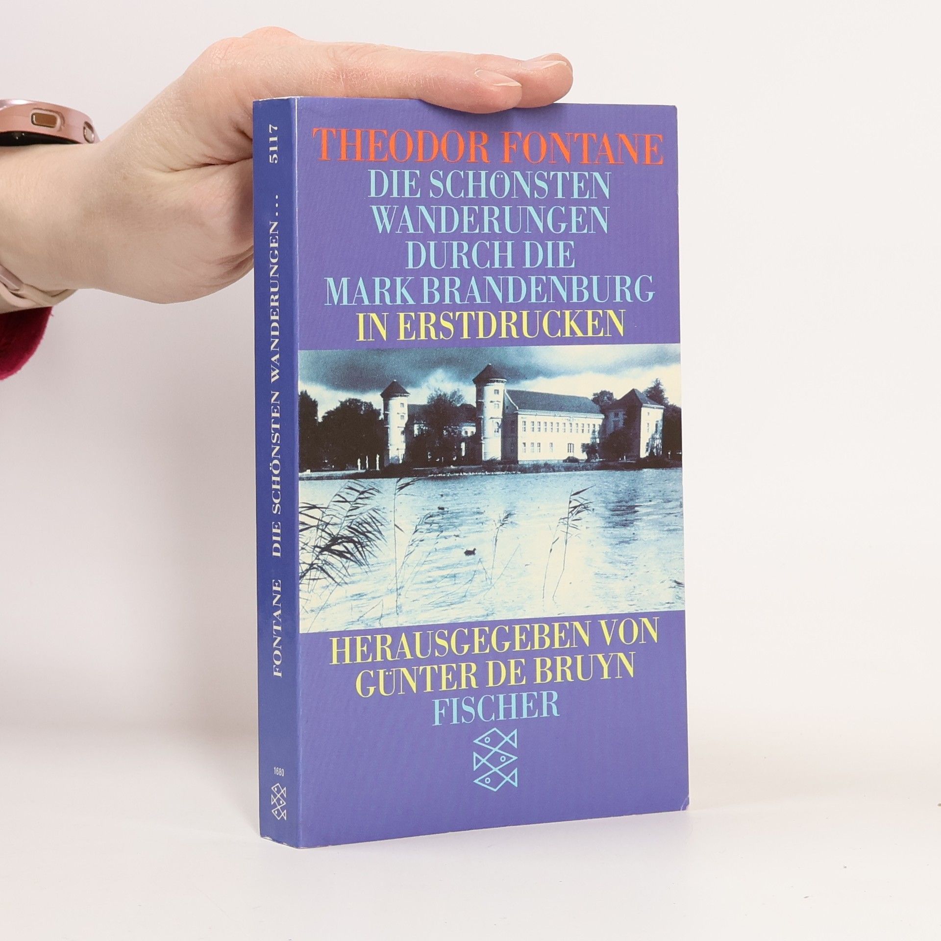 Theodor Fontane Die schönsten Wanderungen durch die Mark Brandenburg in Erstdrucken