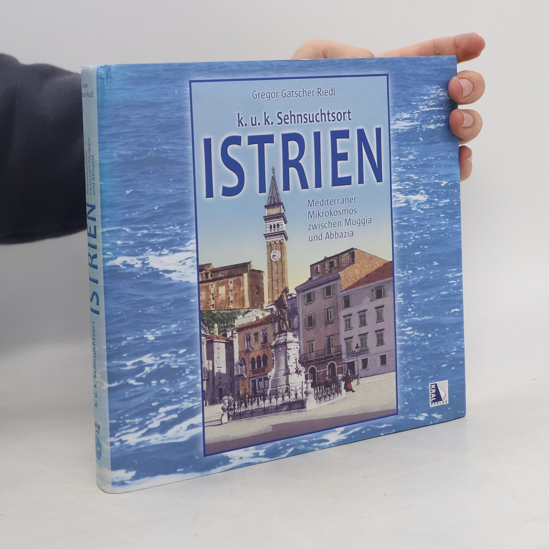 K. u. k. Sehnsuchtsort Istrien