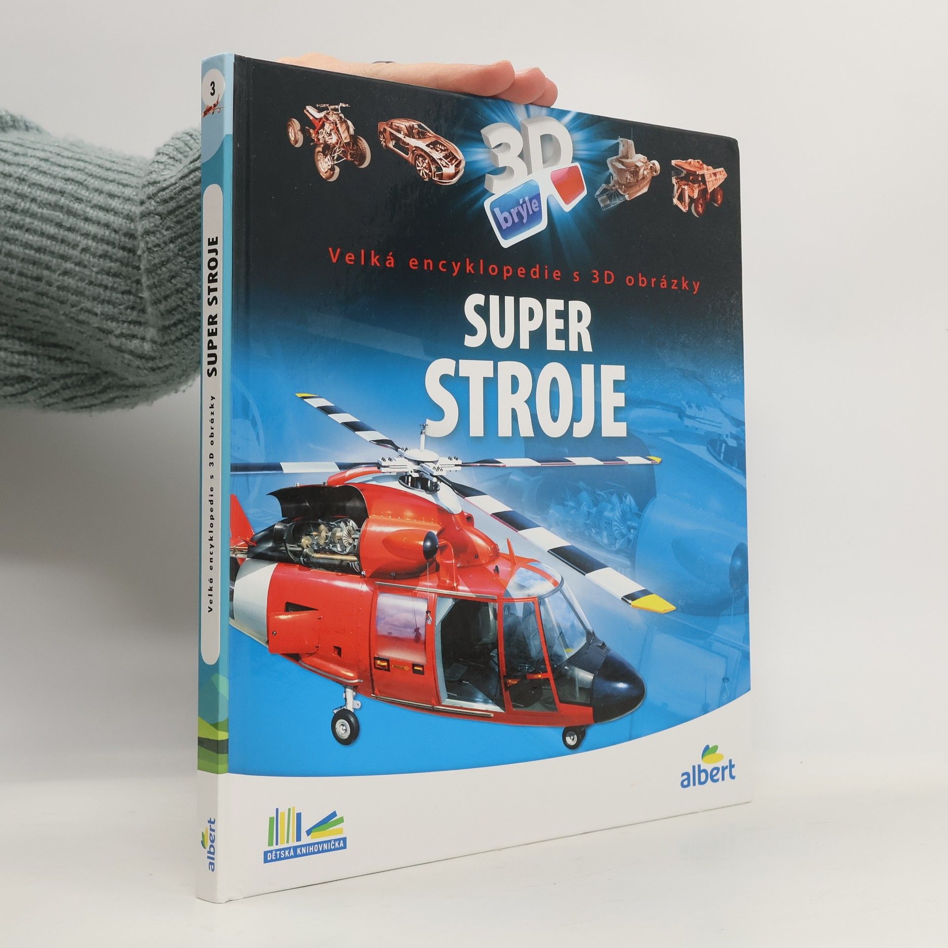 Csaba Szőke Super stroje: Velká encyklopedie s 3D obrázky