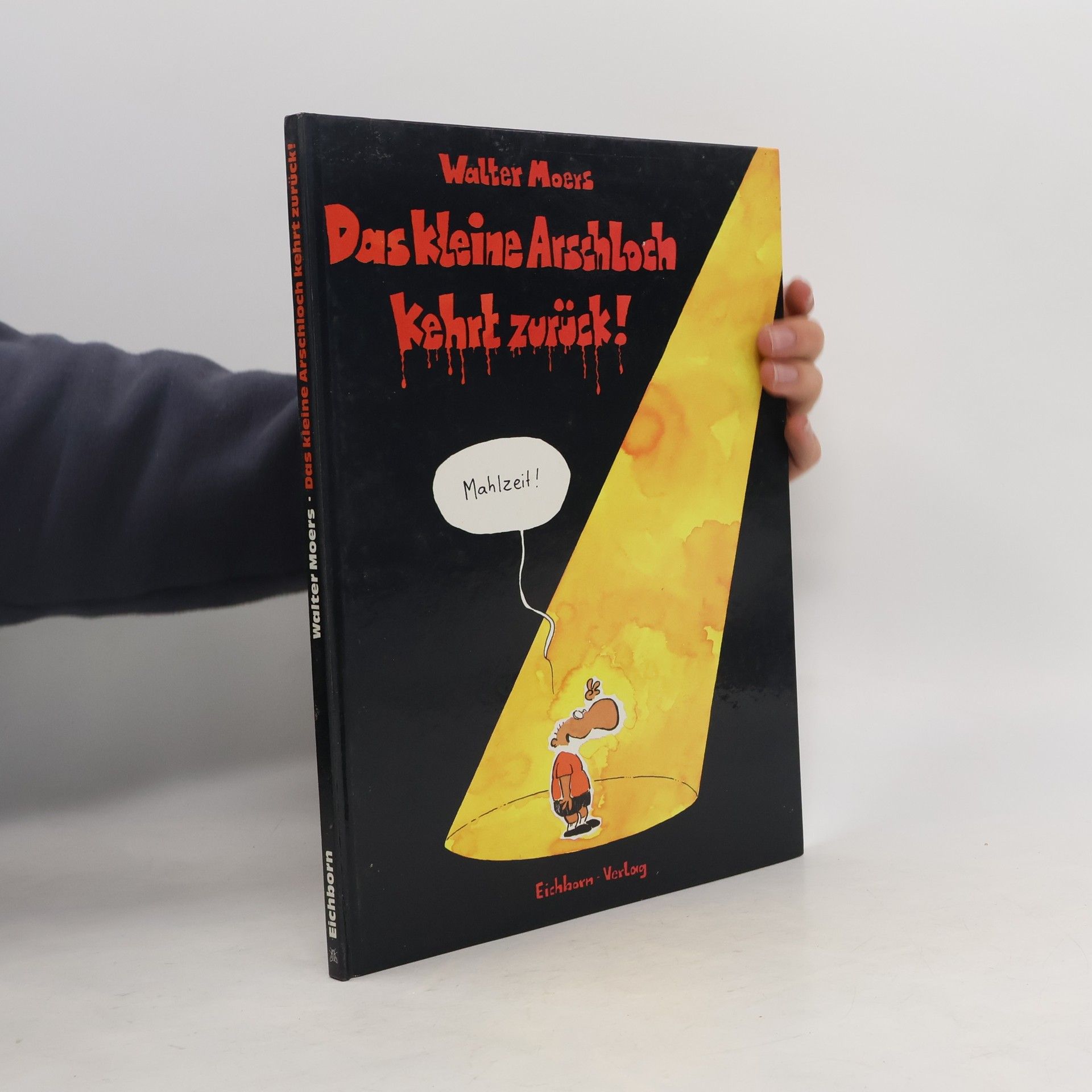 Walter Moers Das kleine Arschloch kehrt zurück!