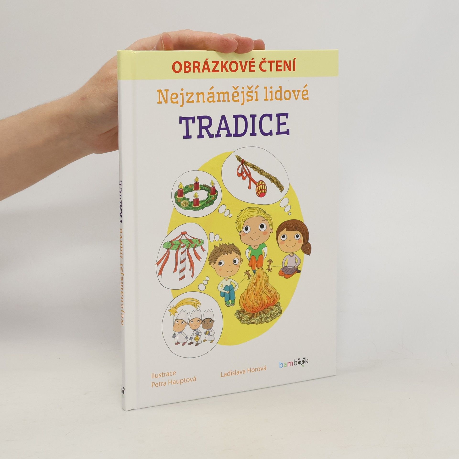 Ladislava Horová Nejznámější lidové tradice - Obrázkové čtení