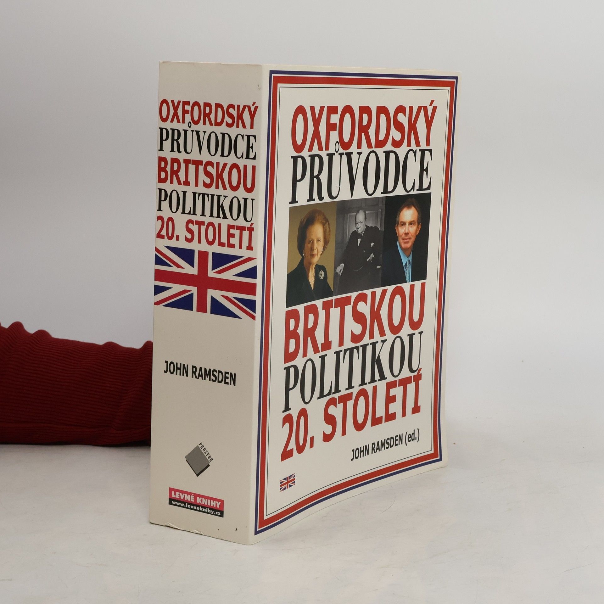 John Ramsden Oxfordský průvodce britskou politikou 20. století