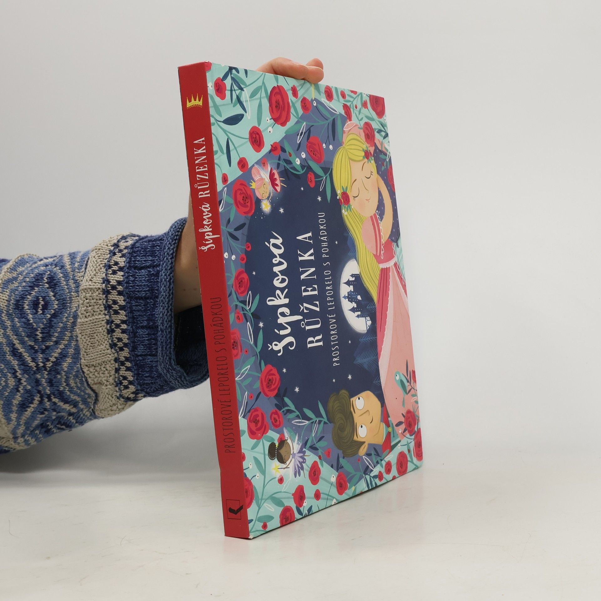 Šípková Růženka : prostorové leporelo s pohádkou