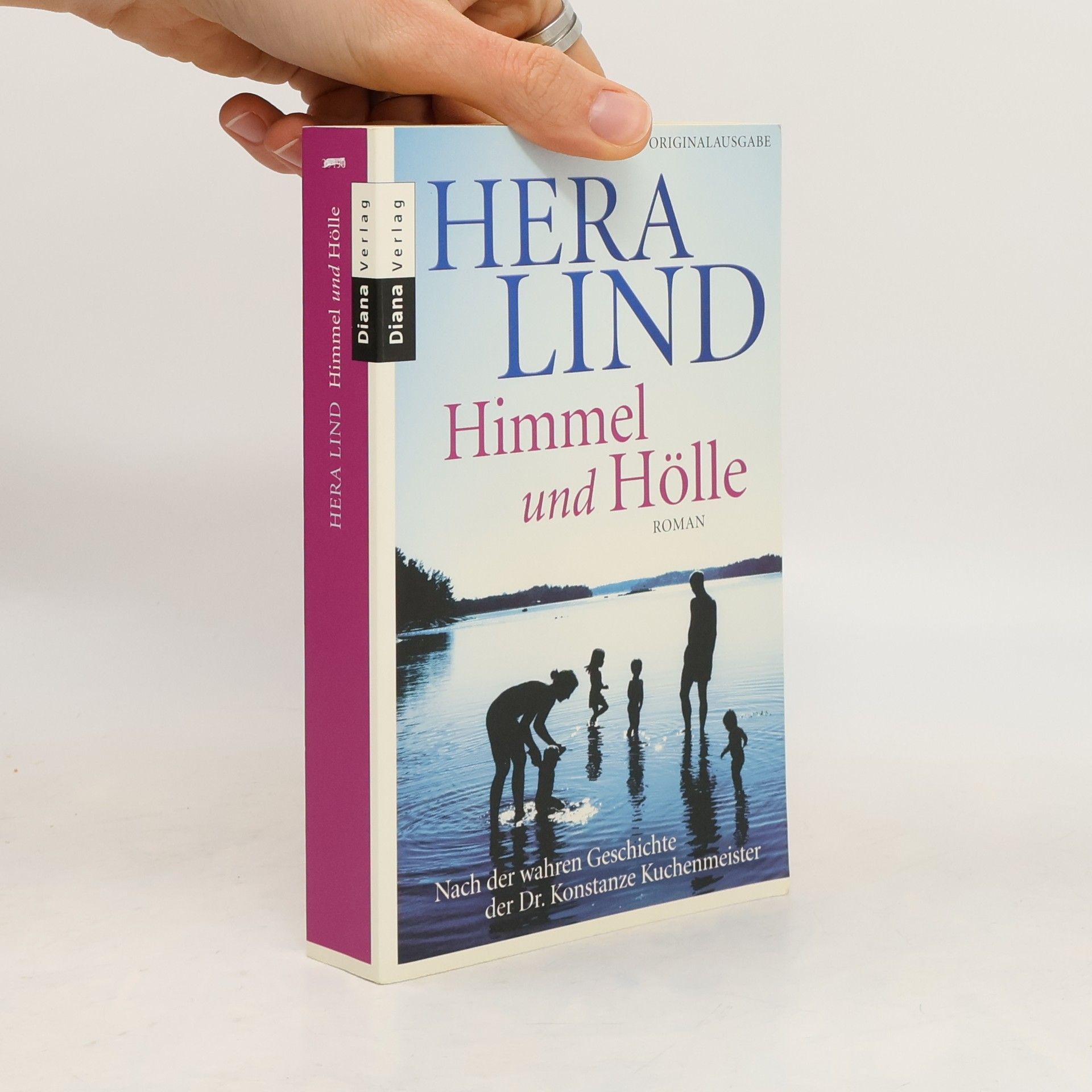 Hera Lind Himmel und Hölle : Roman nach der wahren Geschichte der Dr. Konstanze Kuchenmeister