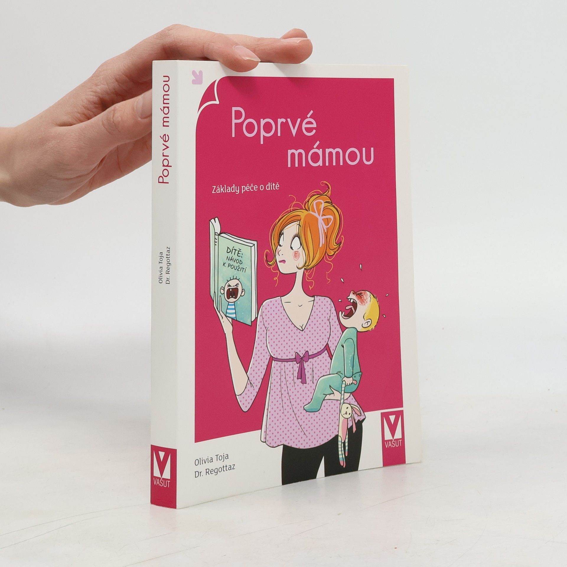 Poprvé mámou. Základy péče o dítě