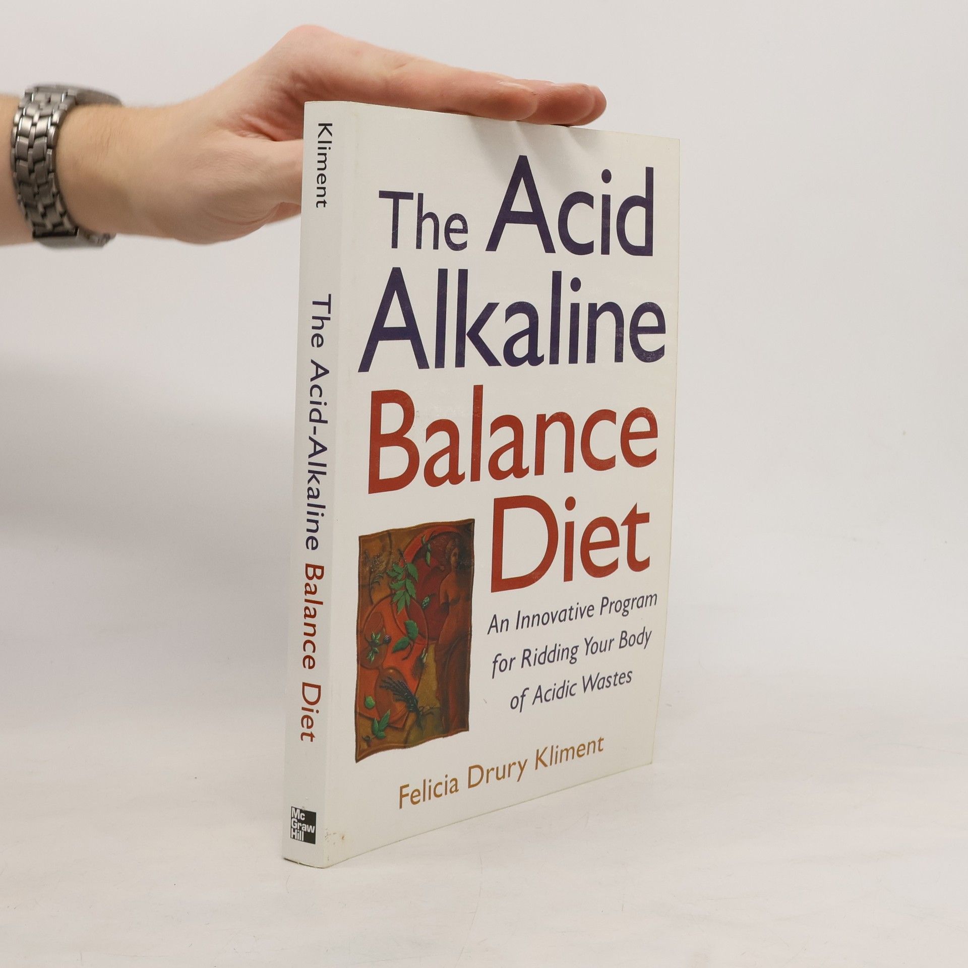 Felicia Drury Kliment The Acid Alkaline Balance Diet