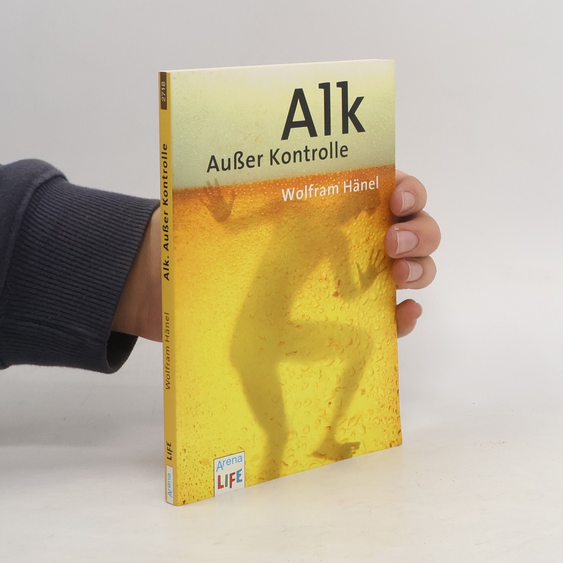 Wolfram Hänel Alk. Außer Kontrolle