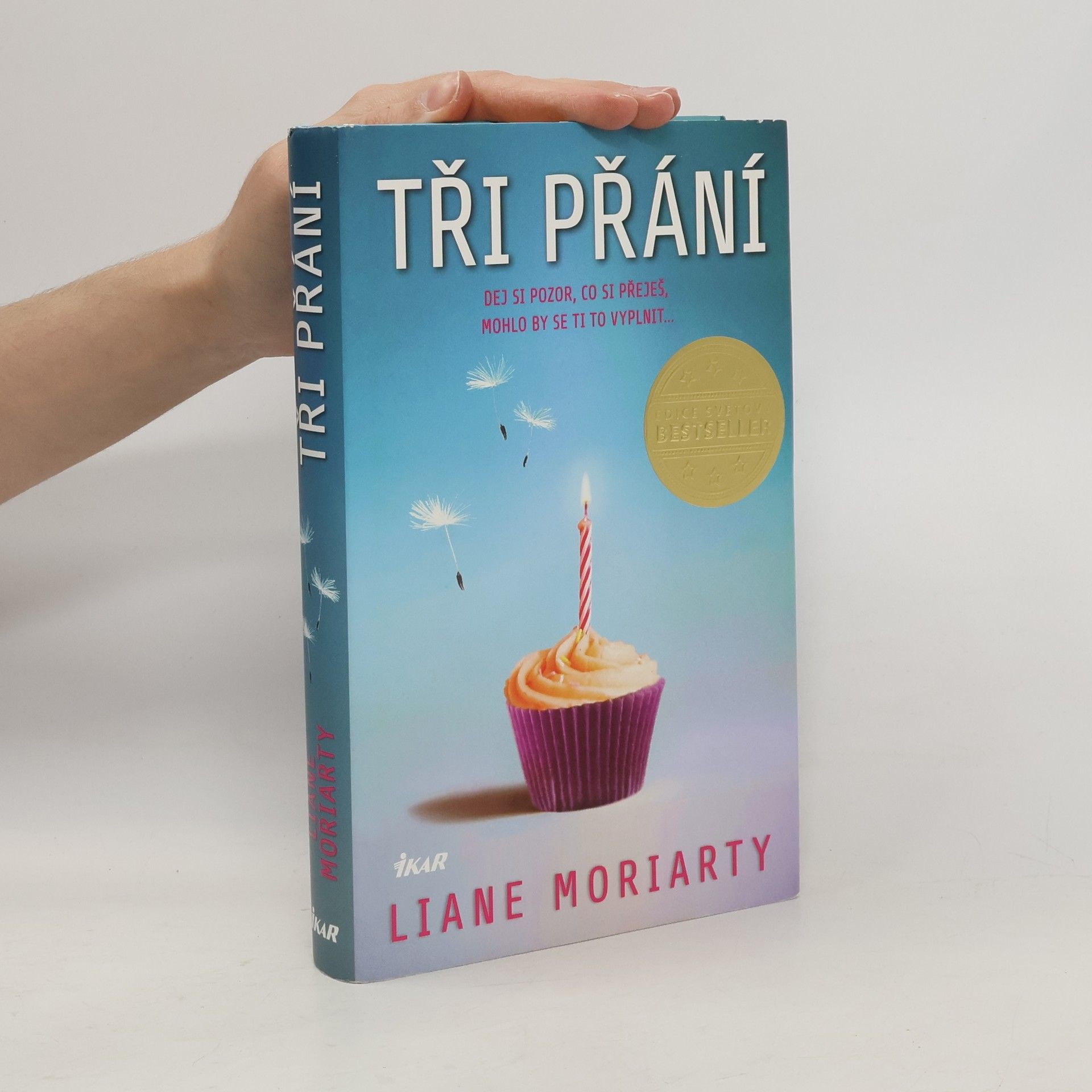 Liane Moriarty Tři přání