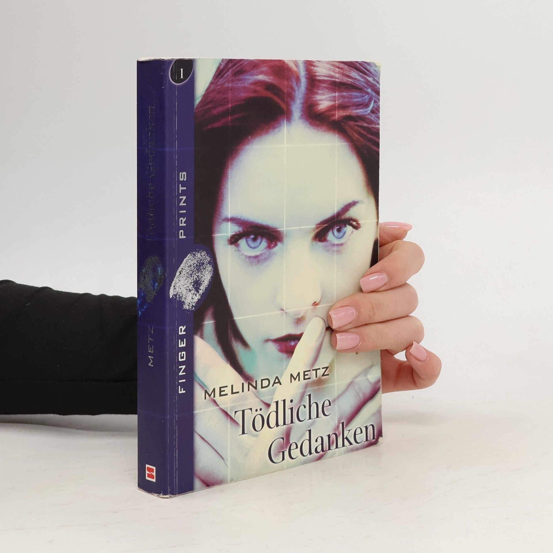 Melinda Metz Finger Prints: Tödliche Gedanken
