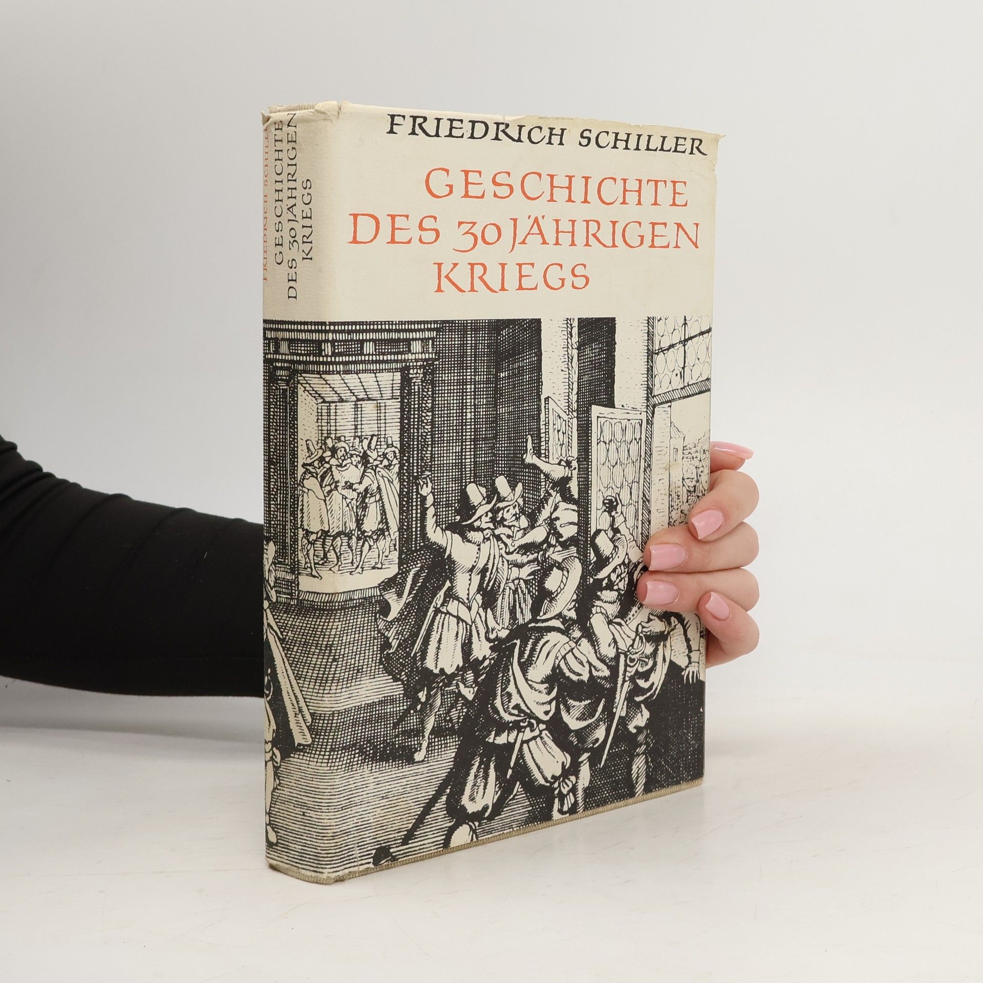 Friedrich Schiller Geschichte des 30 Jährigen kriegs