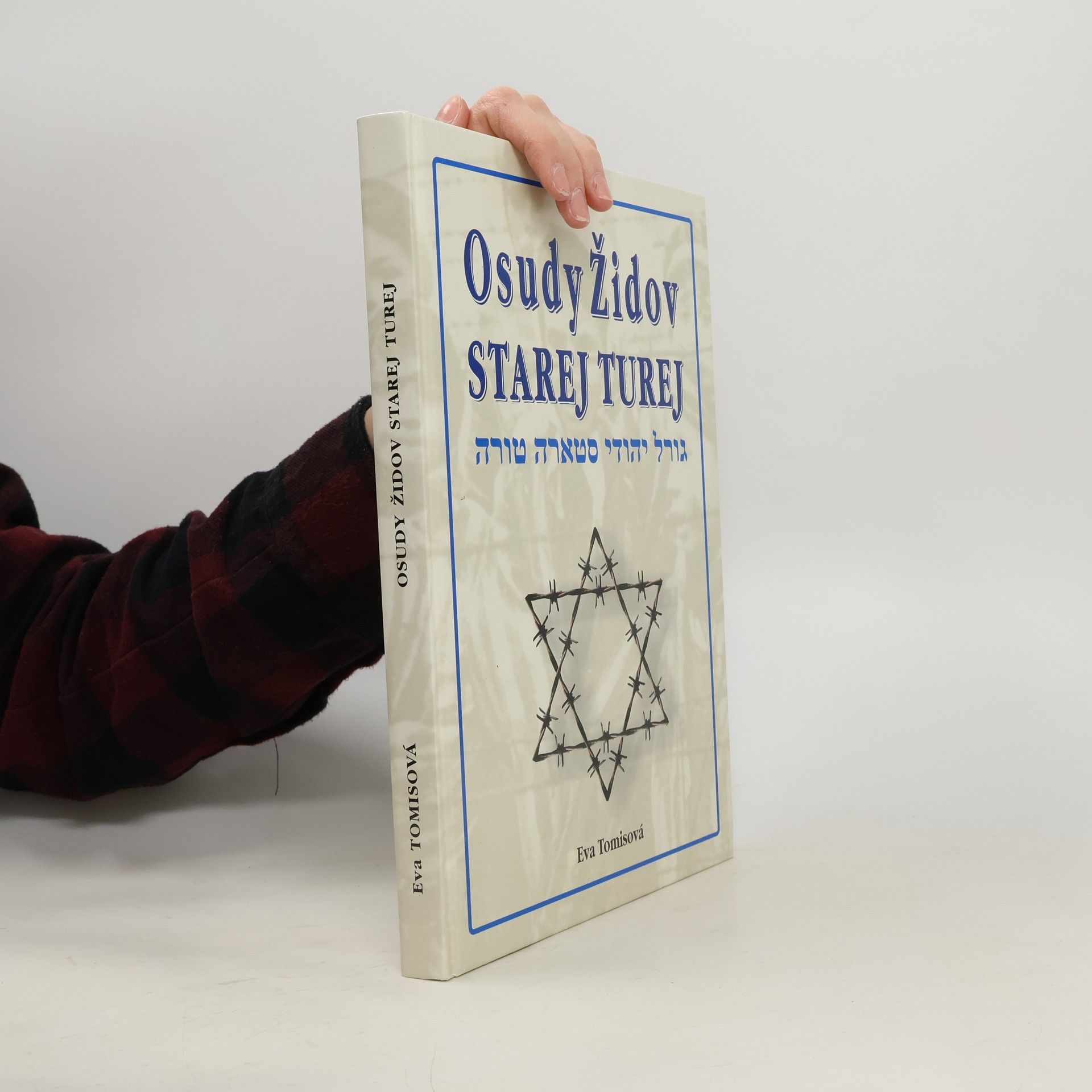 Eva Tomisová Osudy Židov Starej Turej