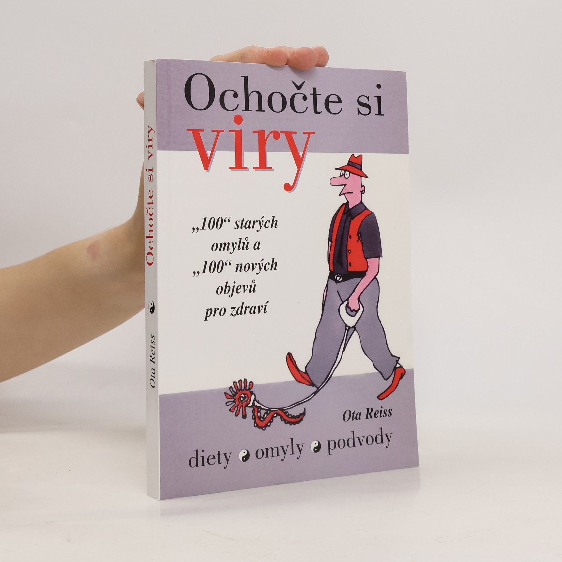 Oto Reiss Ochočte si viry. Diety, omyly, podvody