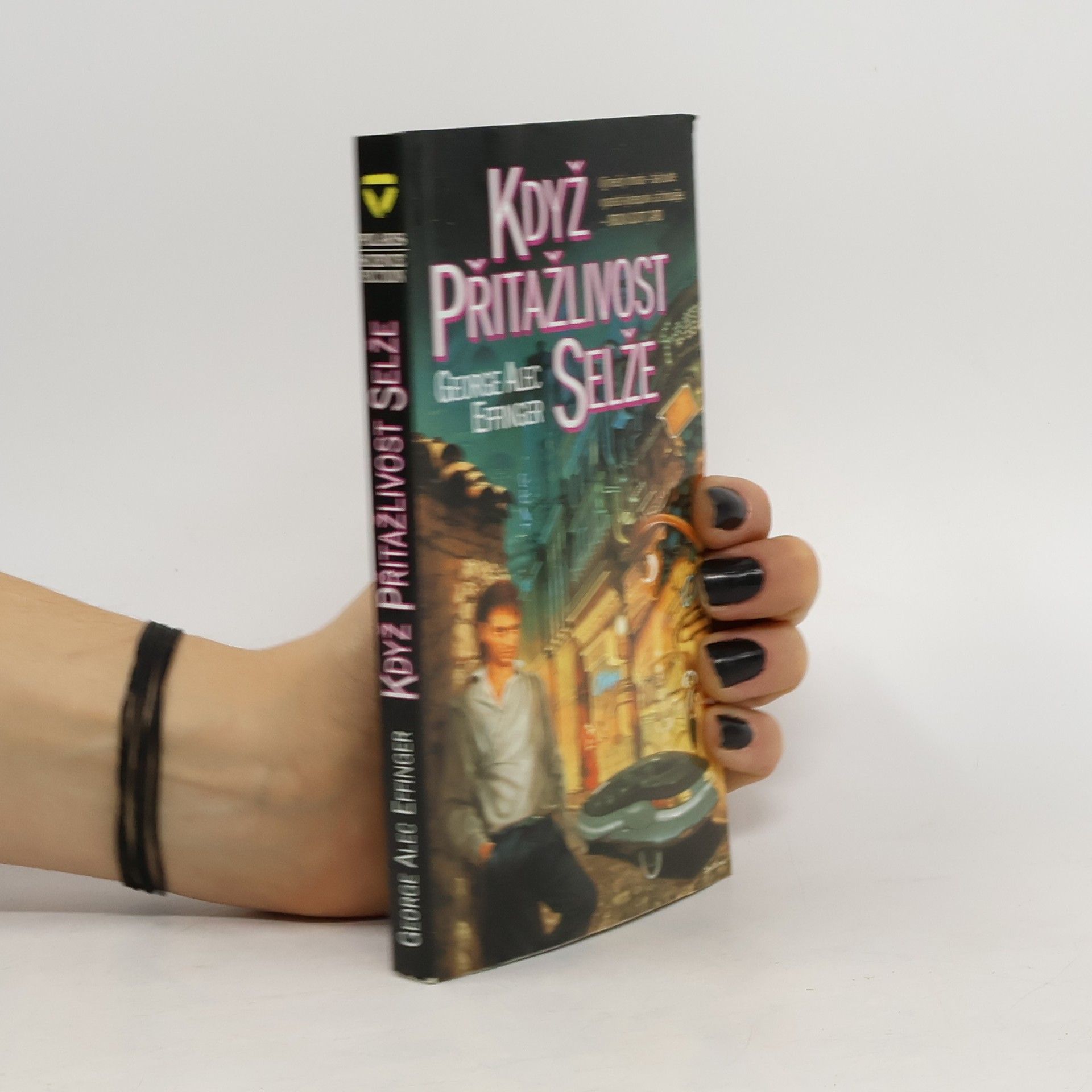 George Alec Effinger Když přitažlivost selže